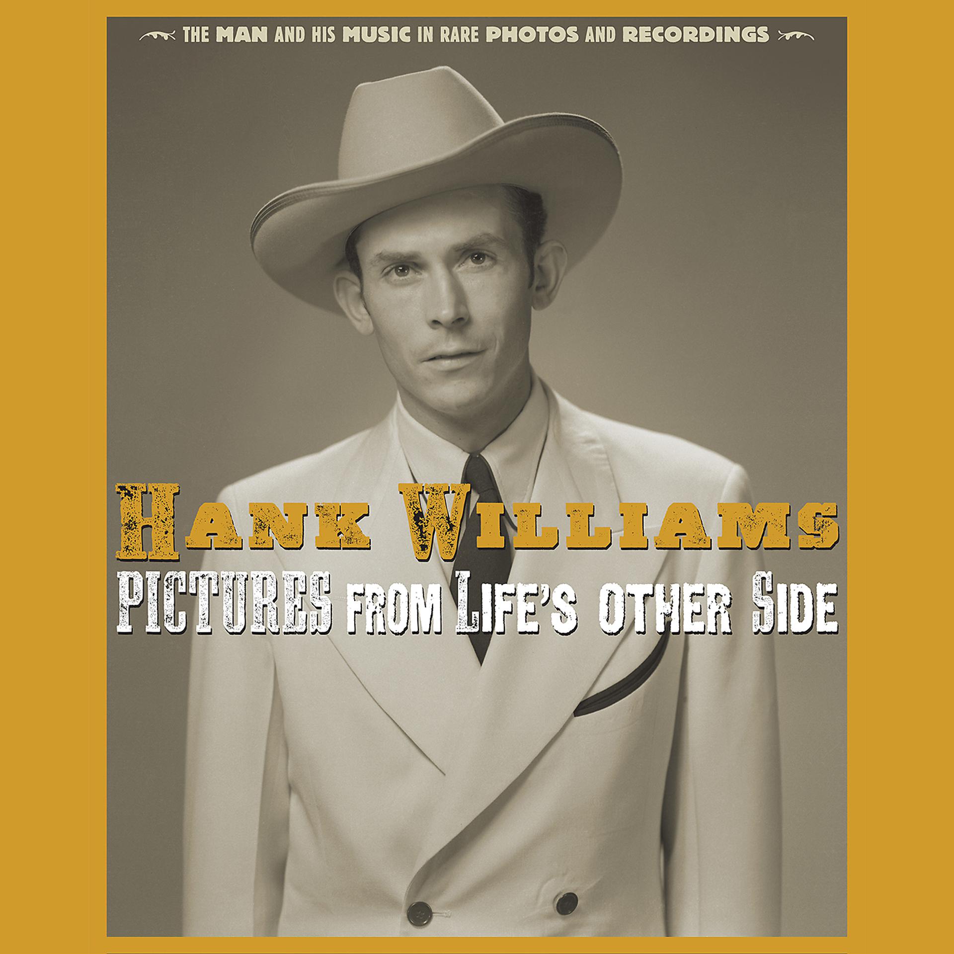 Постер альбома Pictures From Life's Other Side: The Man and His Music In Rare Recordings and Photos (2019 - Remaster)