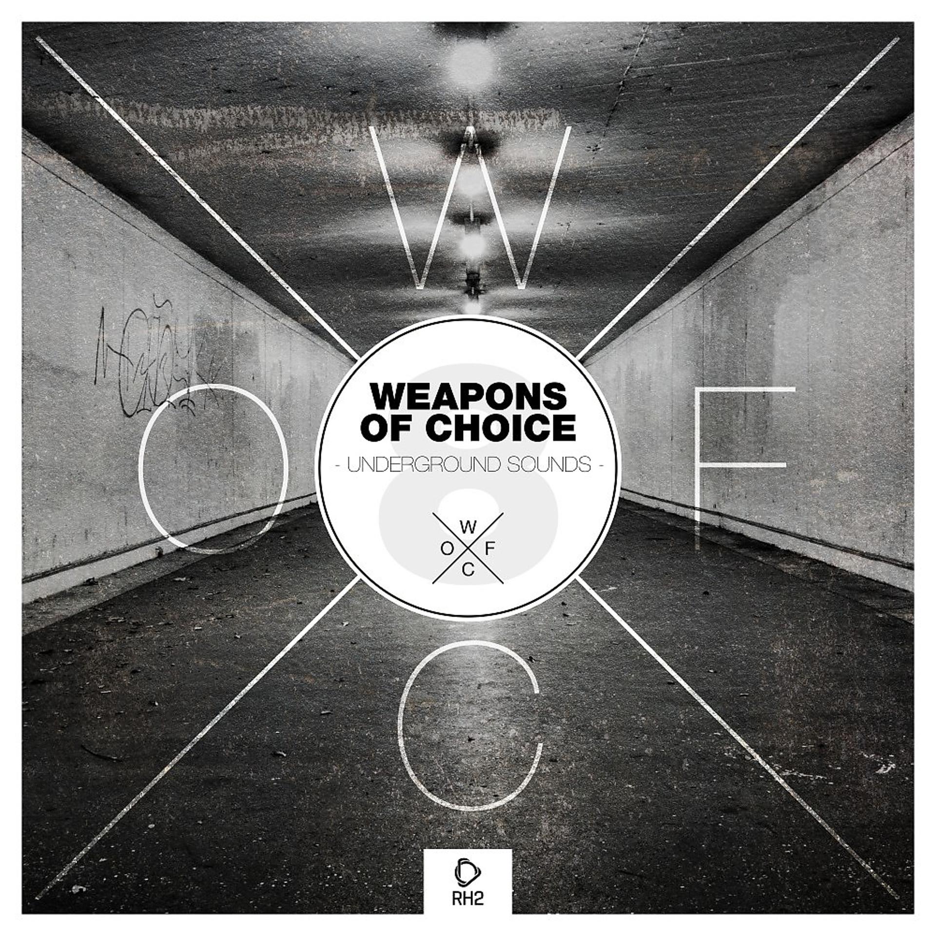 Постер альбома Weapons of Choice - Underground Sounds #8