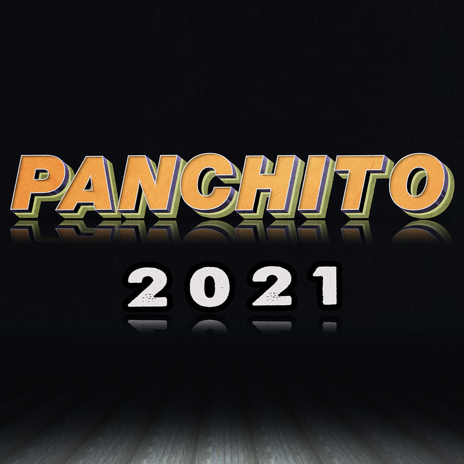 Постер альбома Panchito 2021