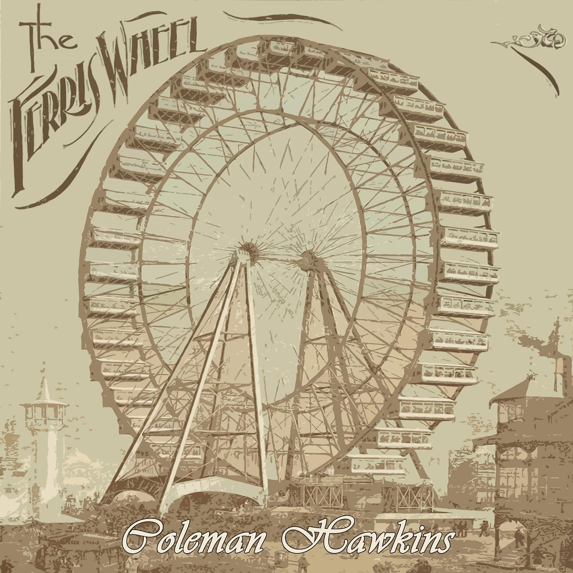 Постер альбома The Ferris Wheel