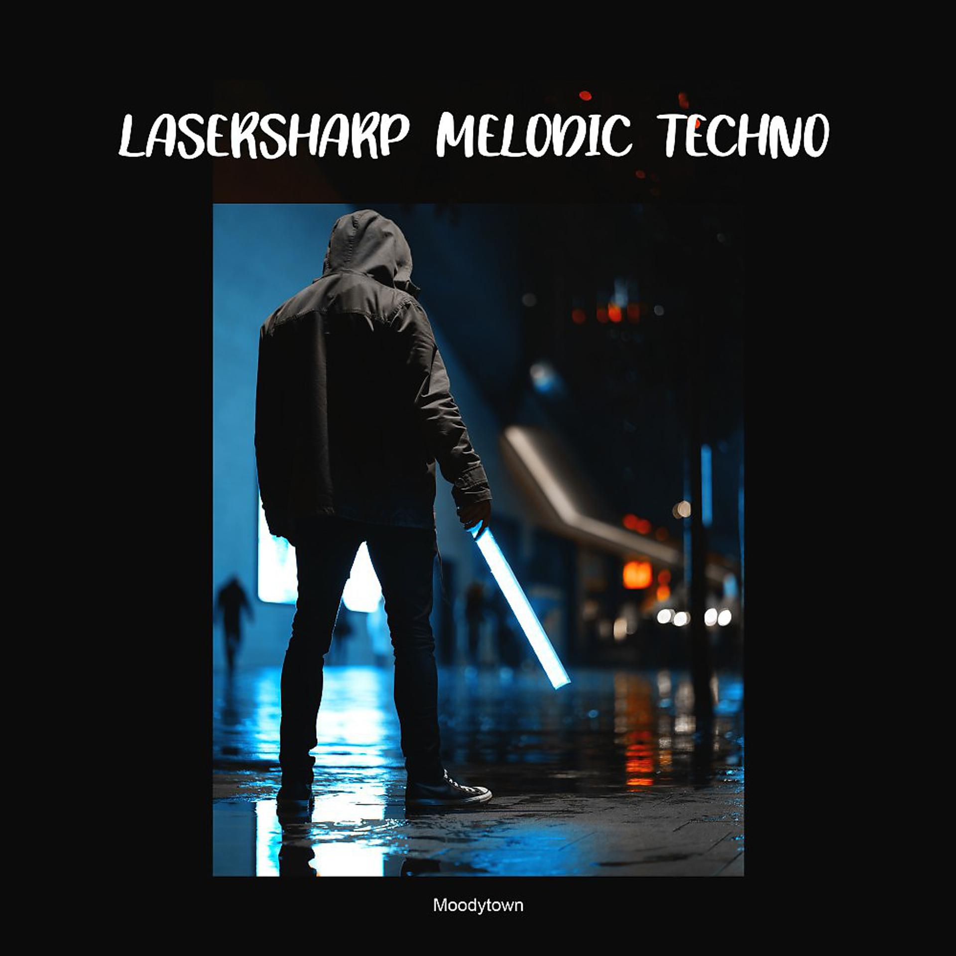 Постер альбома Lasersharp: Melodic Techno