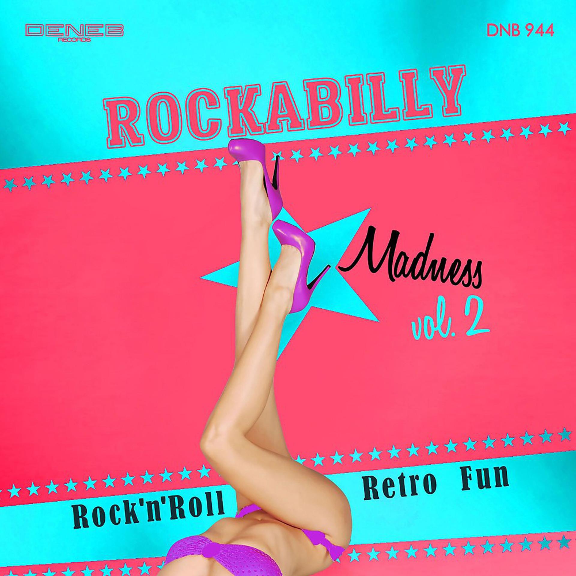 Постер альбома Rockabilly Madness, Vol. 2 (Rock 'n' Roll Retro Fun)