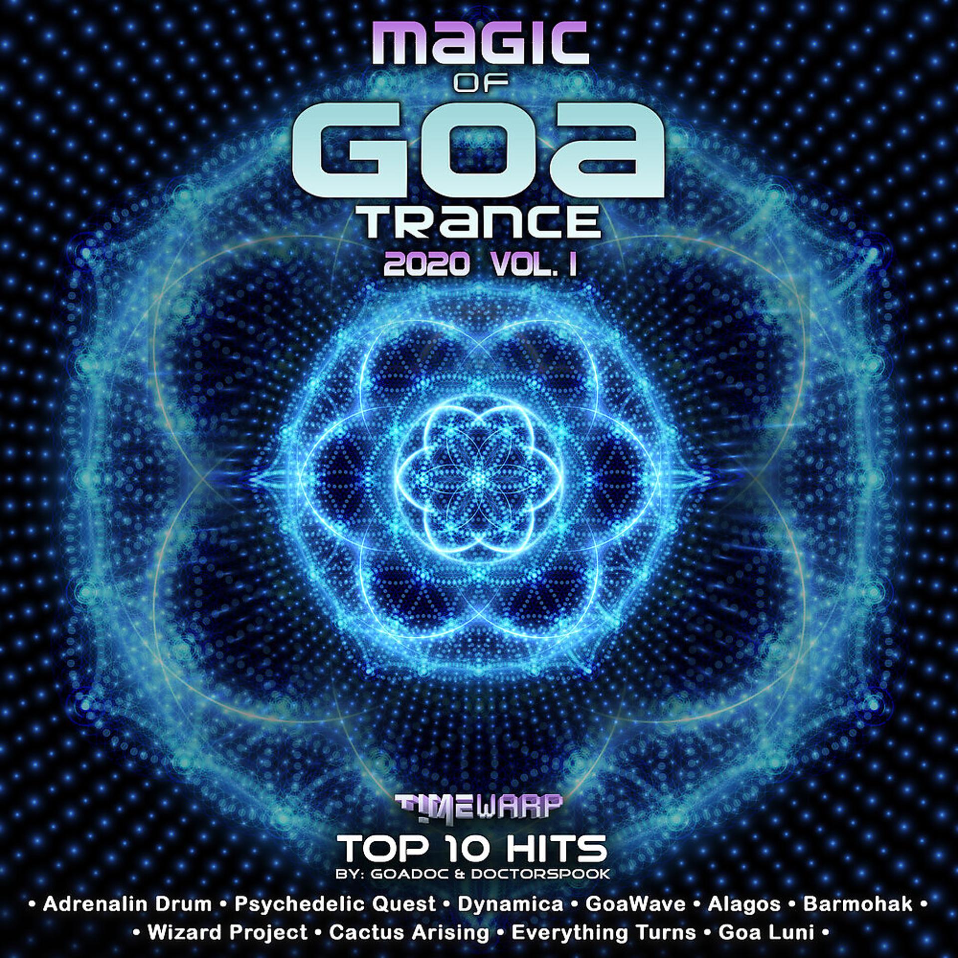 Постер альбома Magic of GoaTrance: 2020 Top 10 Hits, Vol. 1
