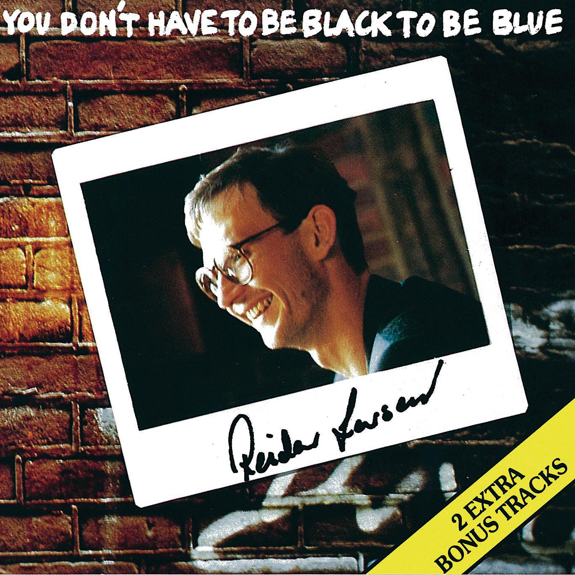 Постер альбома You Don't Have To Be Black To Be Blue