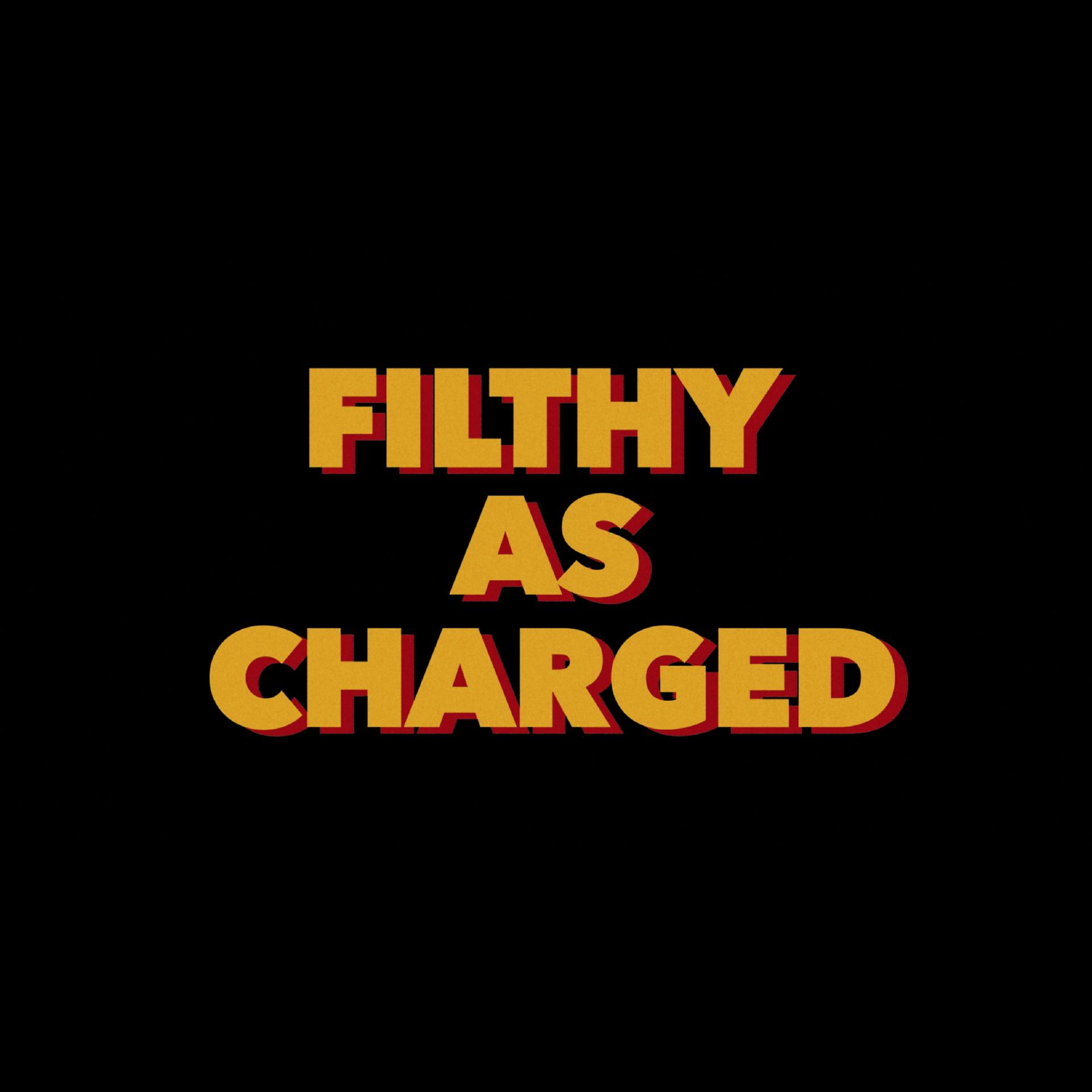 Постер альбома Filthy as Charged