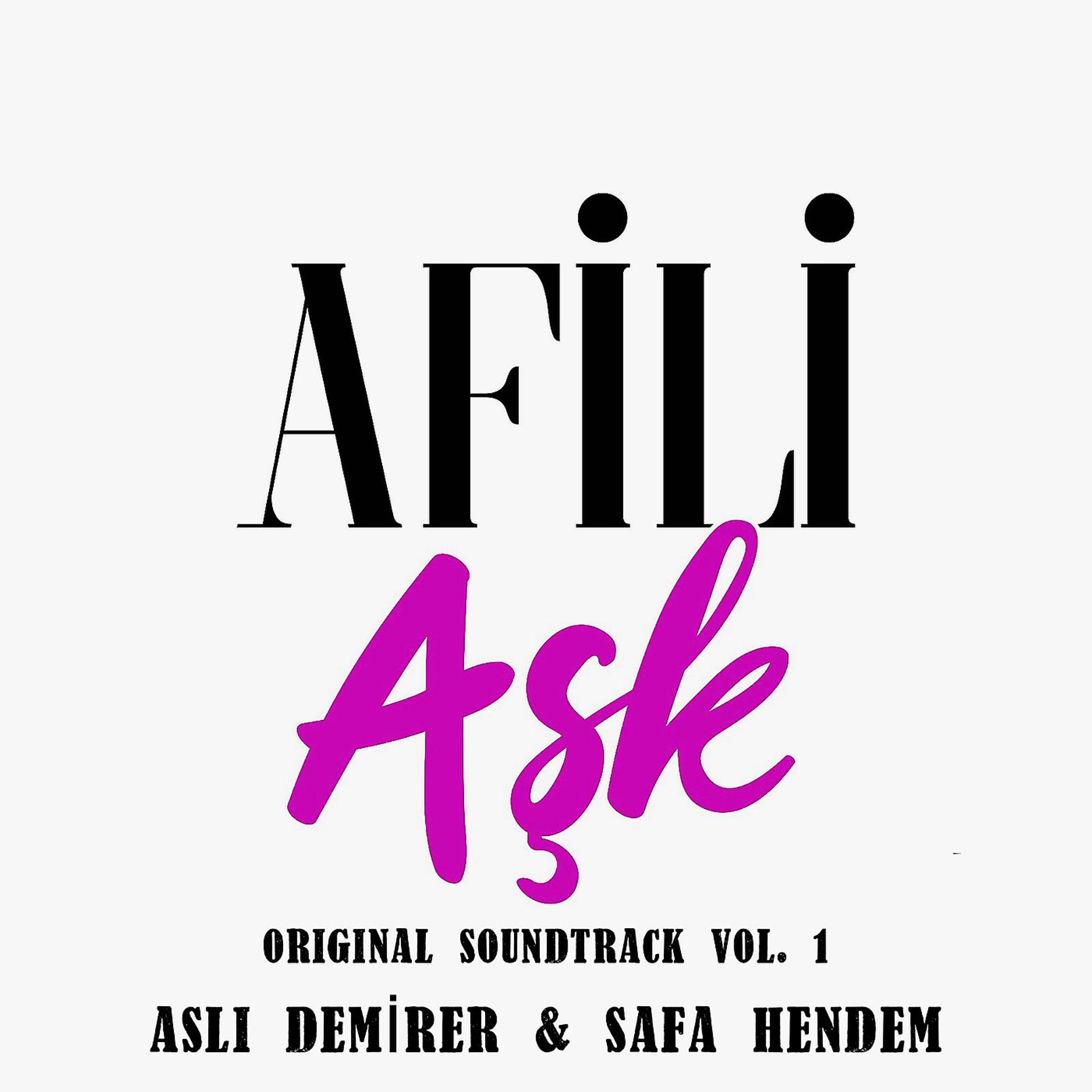 Постер альбома Afili Aşk (Original Soundtrack), Vol.1
