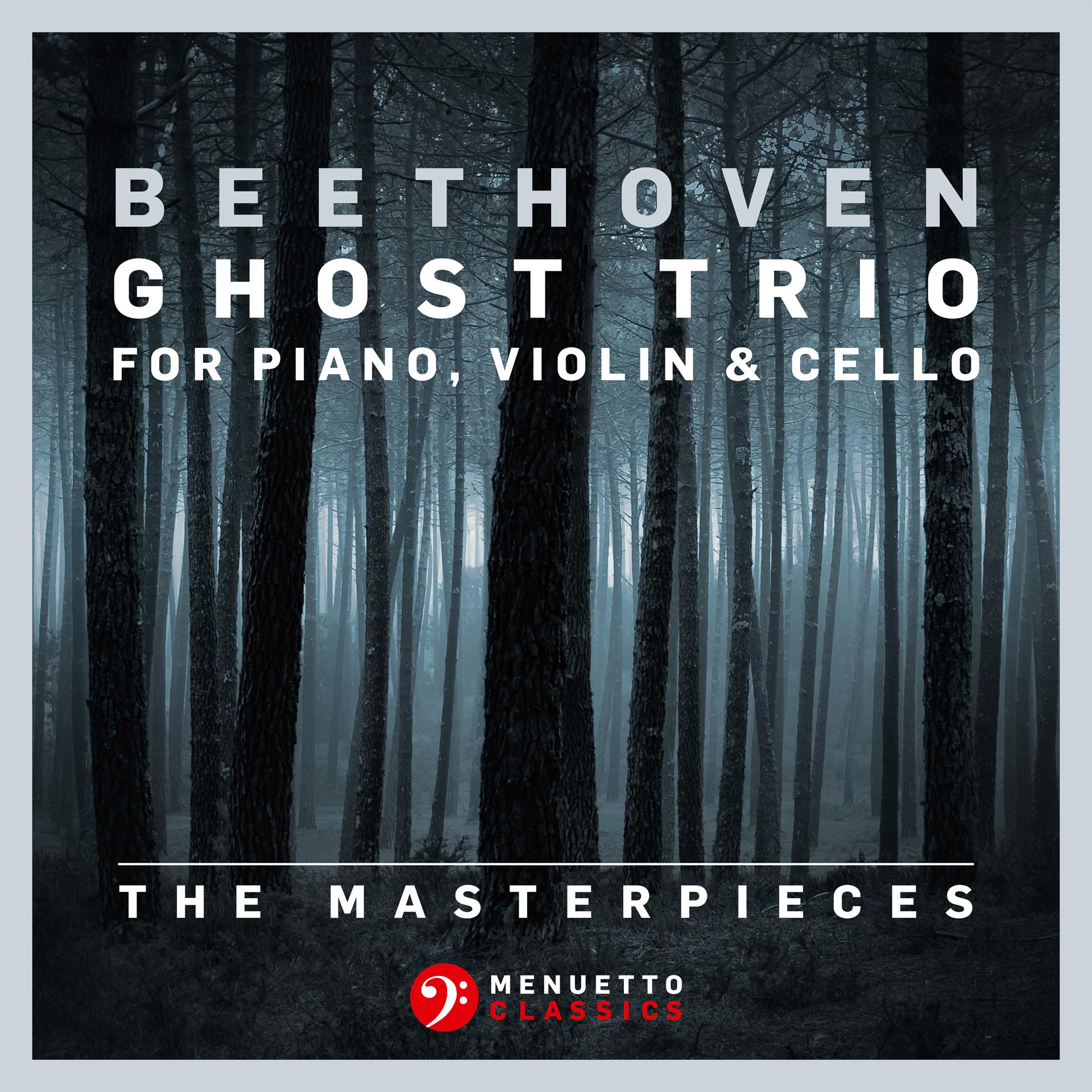 Постер альбома The Masterpieces - Beethoven: Trio in D Major for Piano, Violin & Cello, Op. 70, No. 1 "Ghost Trio"