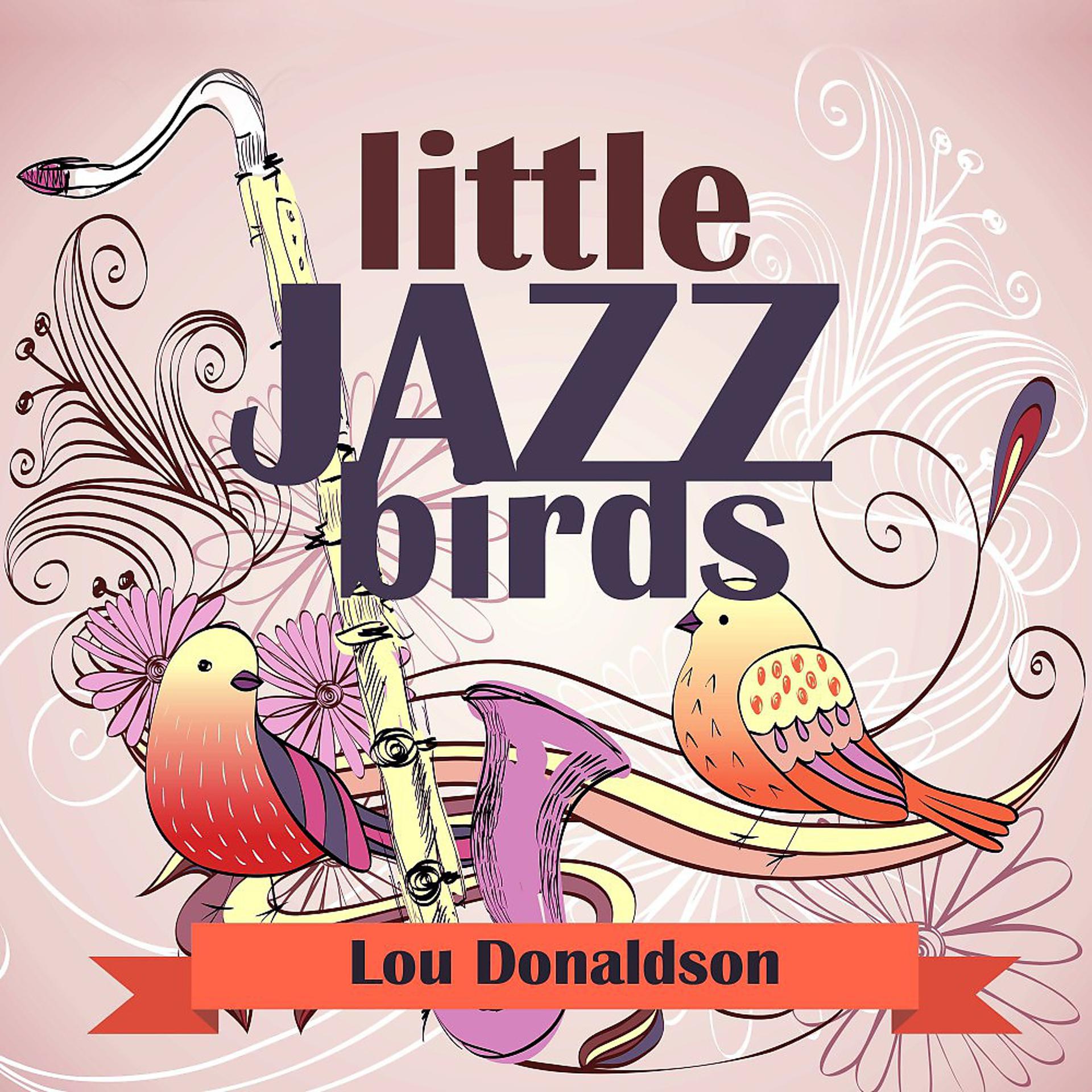 Постер альбома Little Jazz Birds