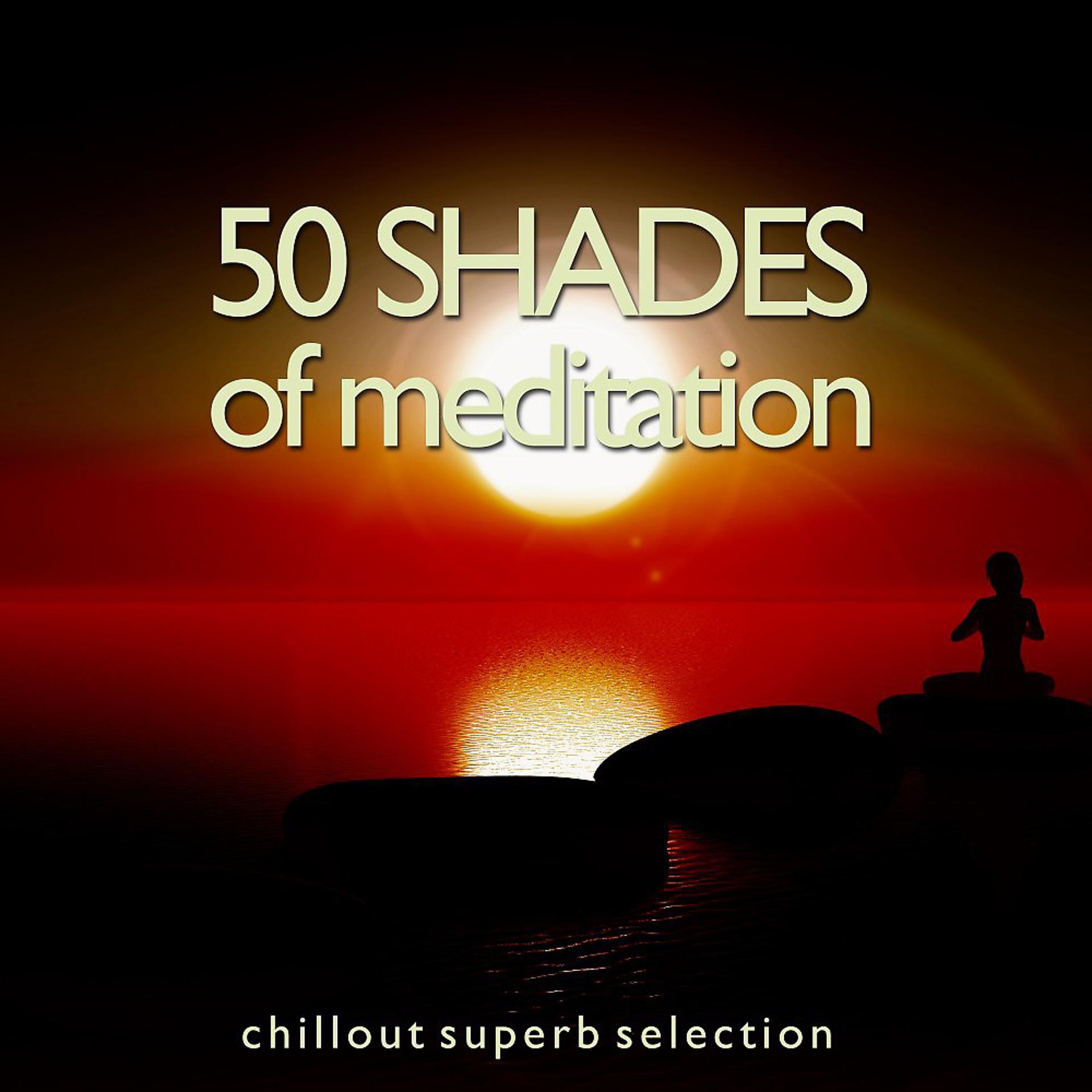 Постер альбома 50 Shades of Meditation