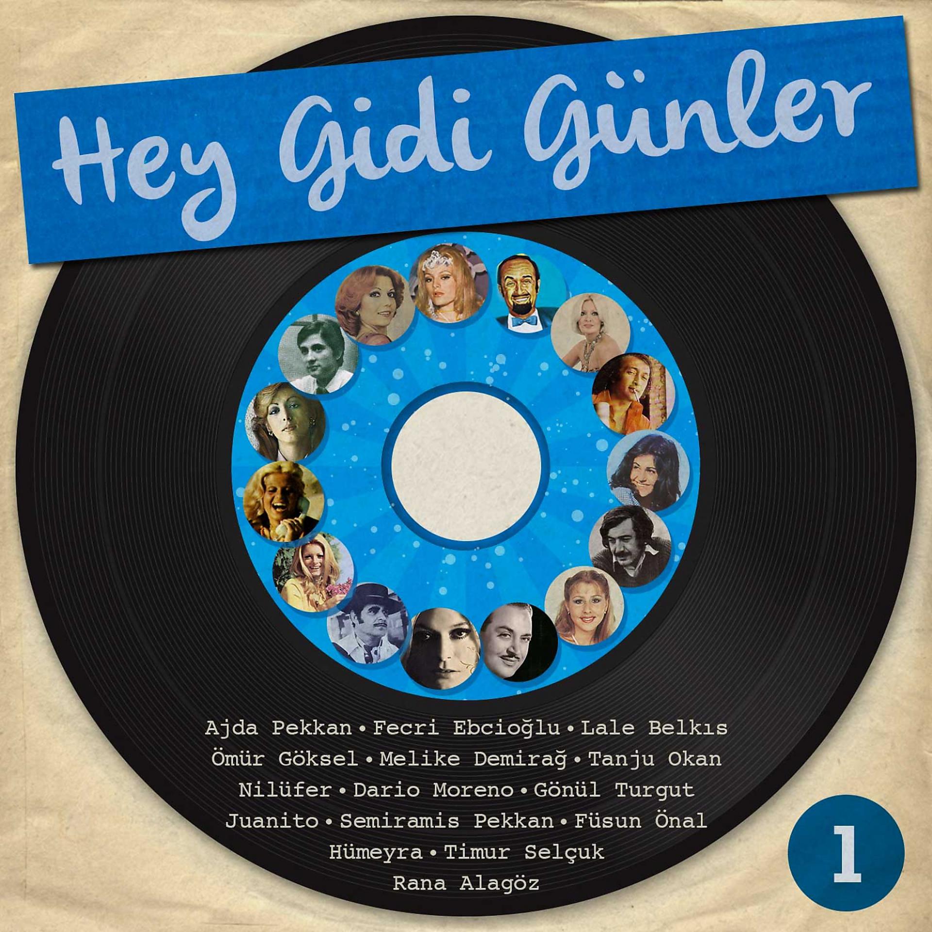 Постер альбома Hey Gidi Günler, Vol. 1