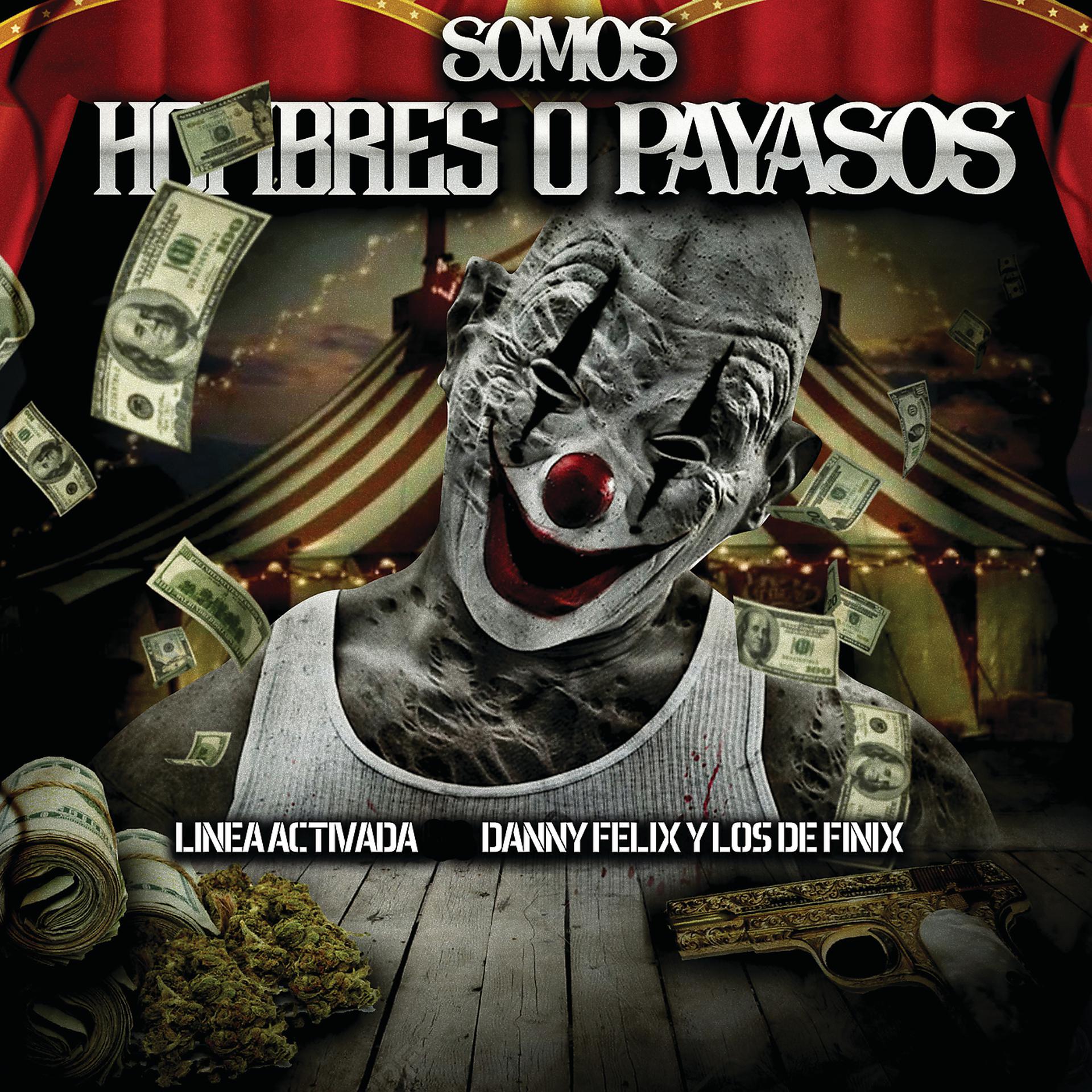 Постер альбома Somos Hombres O Payasos