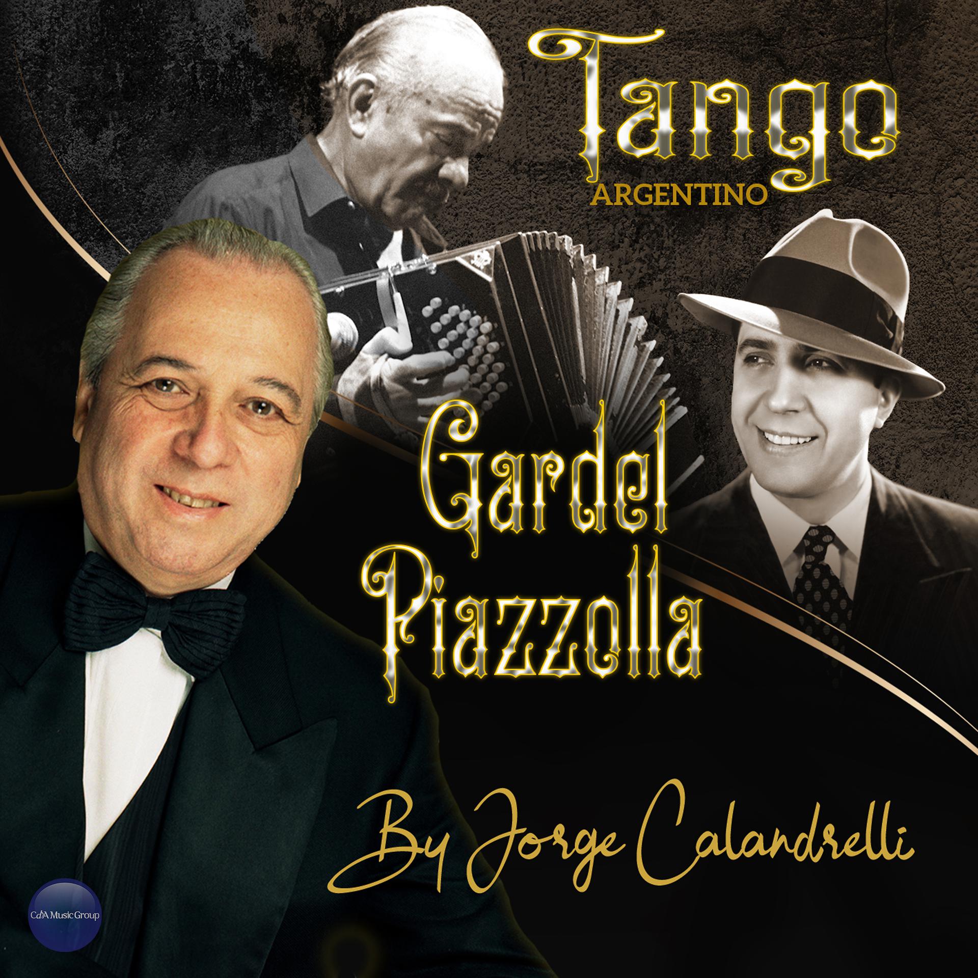 Постер альбома Tango Argentino: Gardel y Piazzolla
