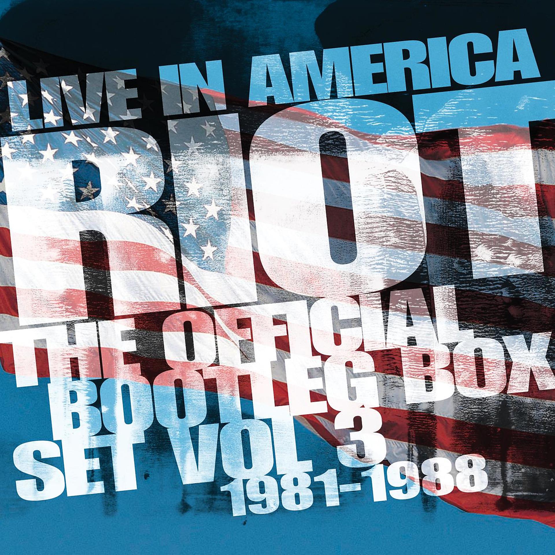 Постер альбома Live In America: The Official Bootleg Box Set, Vol. 3 (1981-1988)