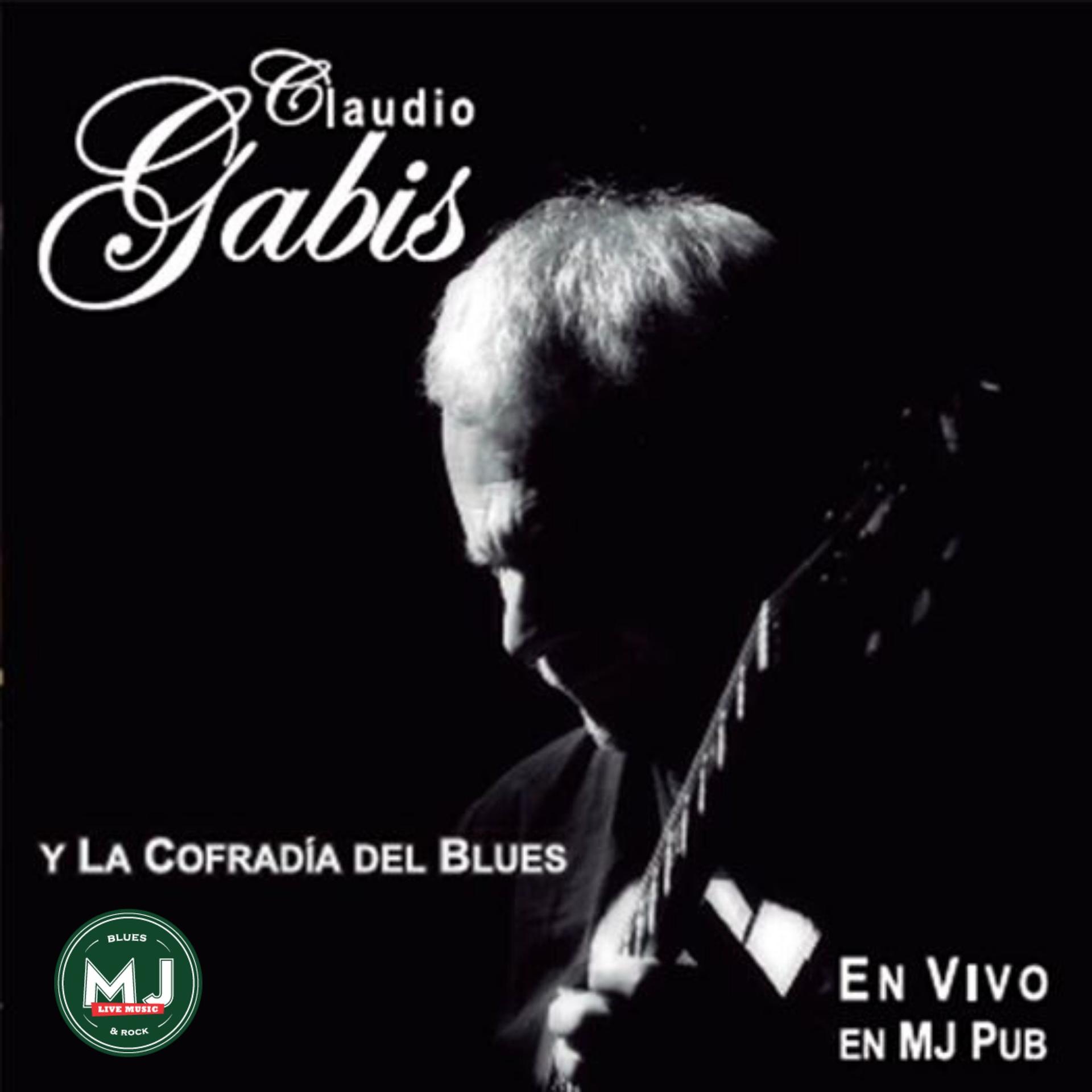 Постер альбома Claudio Gabis y la Cofradía del Blues en Vivo en Mr Jones