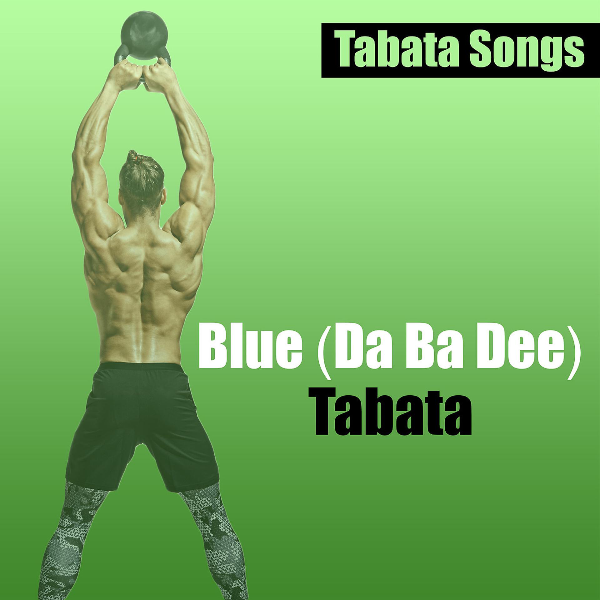 Постер альбома Blue (Da Ba Dee) Tabata