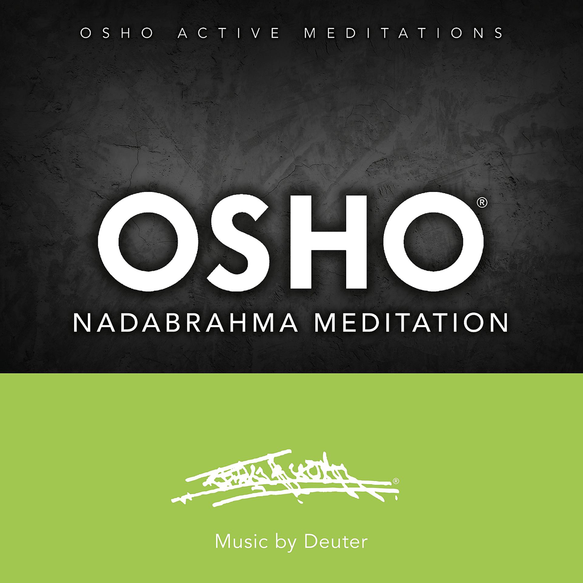 Постер альбома Osho Nadabrahma Meditation