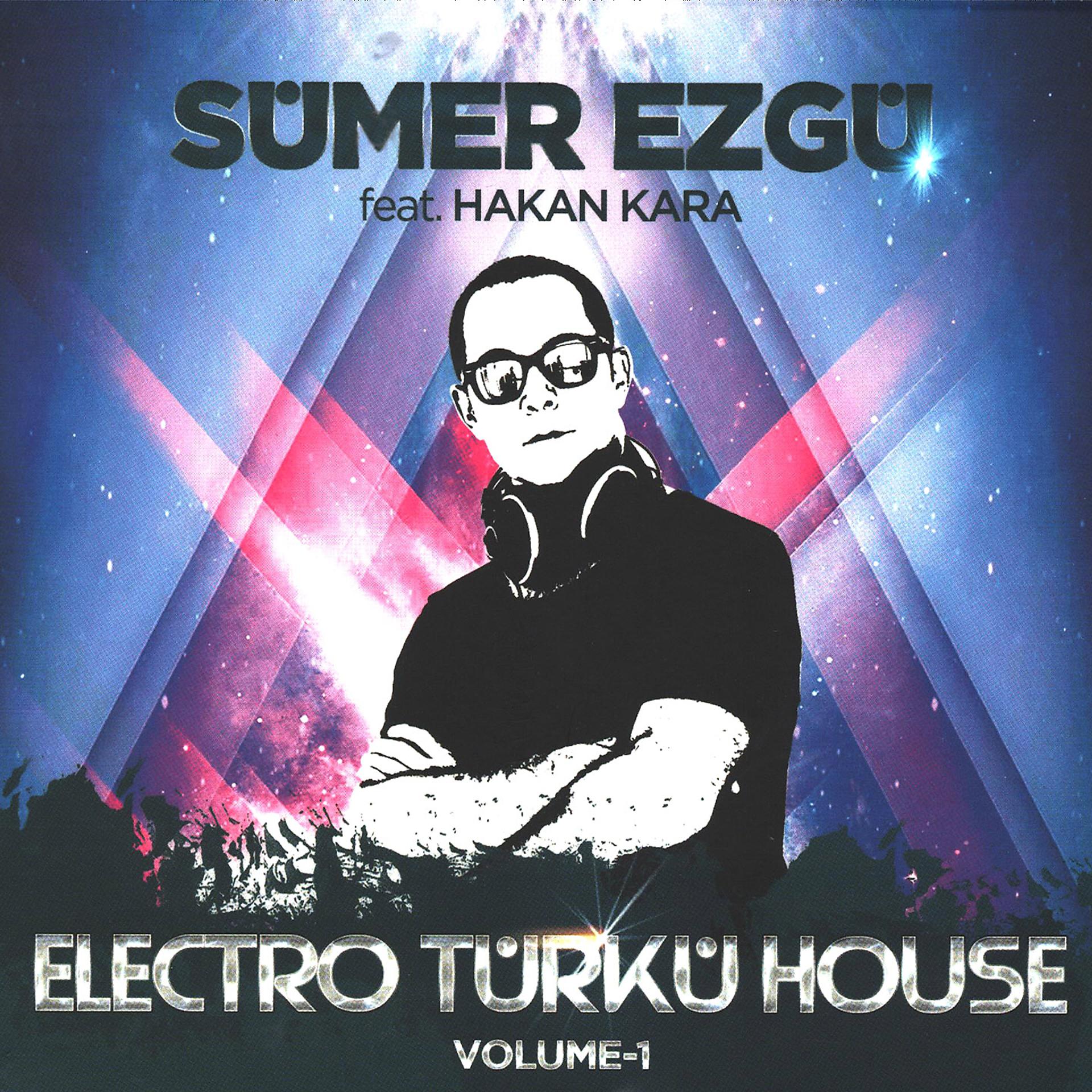 Постер альбома Electro Türkü House Volume-1