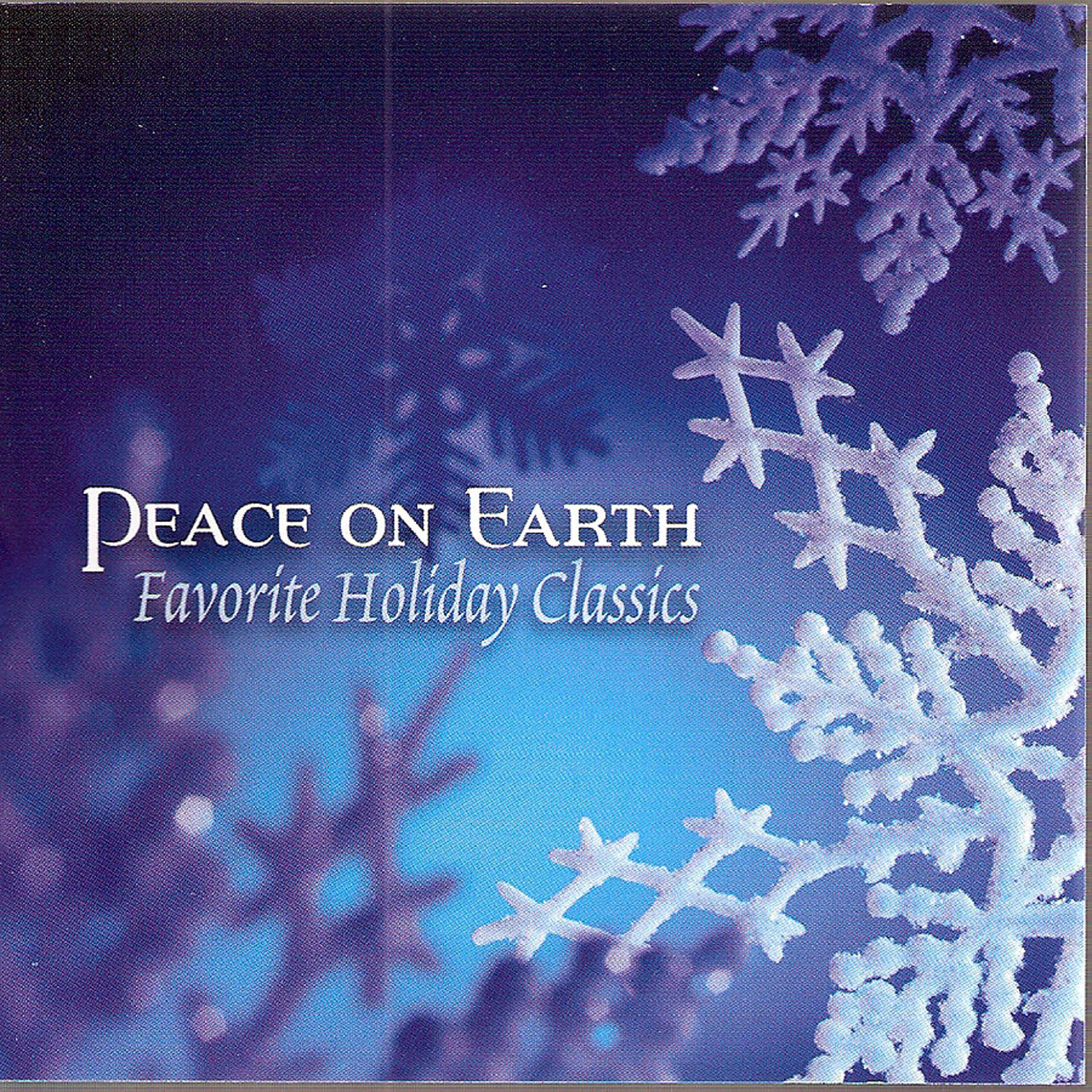 Постер альбома Peace on Earth: Favorite Holiday Classics