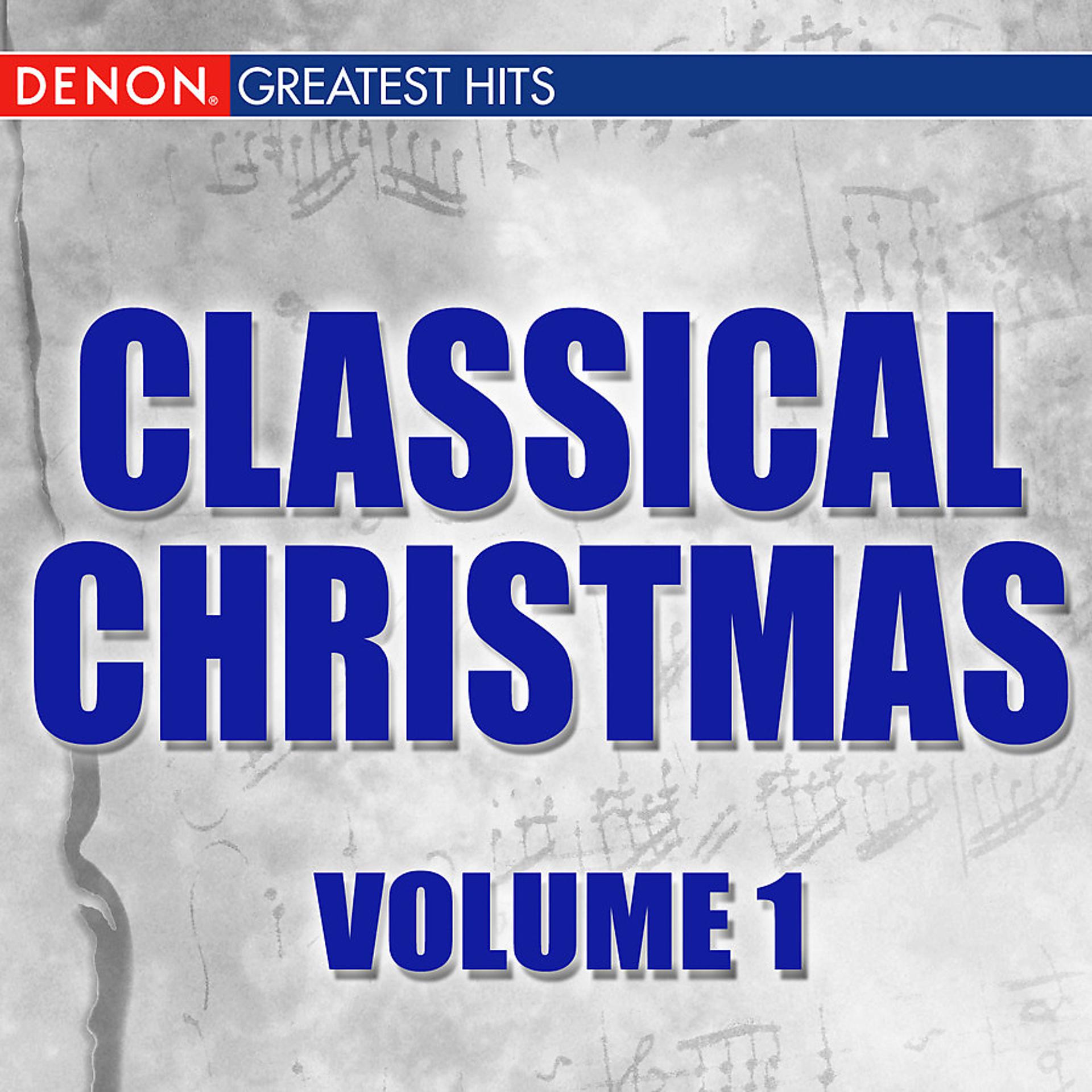Постер альбома Classical Christmas, Vol. 1