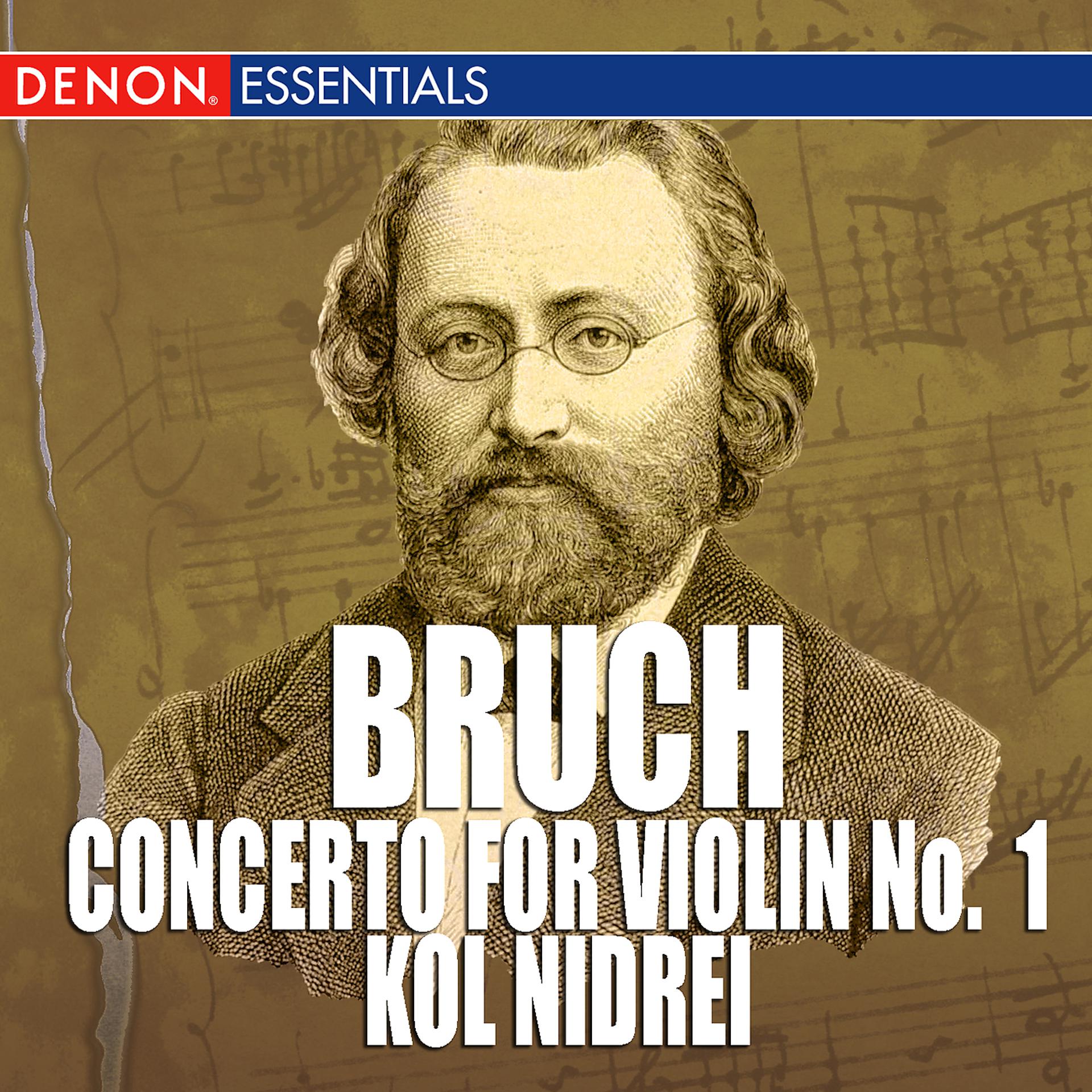 Постер альбома Bruch: Concerto for Violin No. 1 - Kol Nidrei