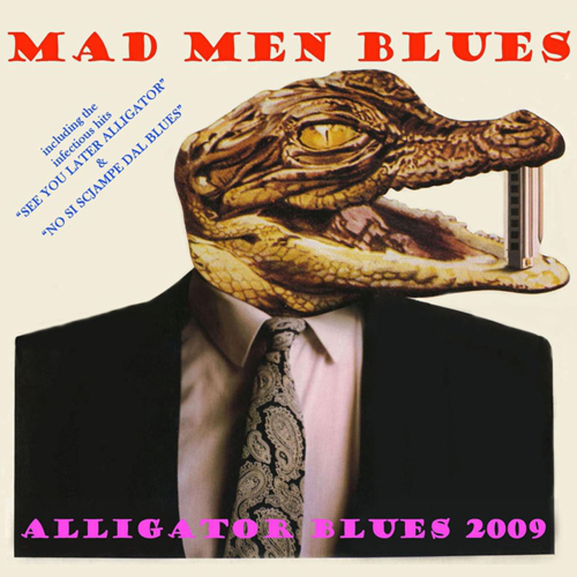 Постер альбома Alligator Blues 2009