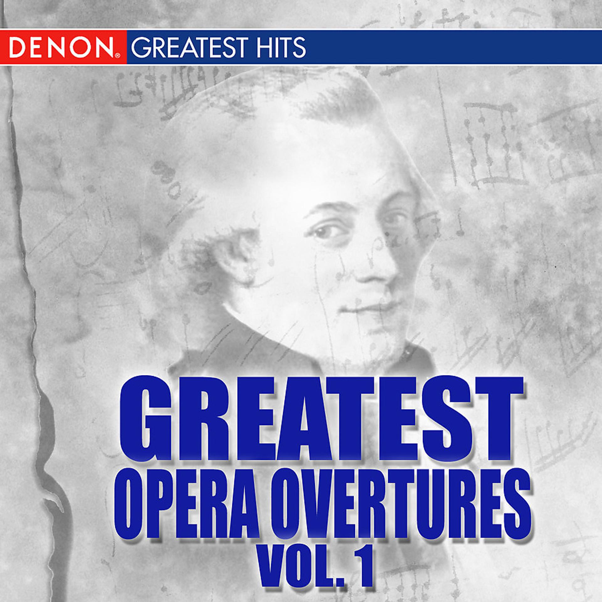 Постер альбома Greatest Opera Overtures, Volume 1