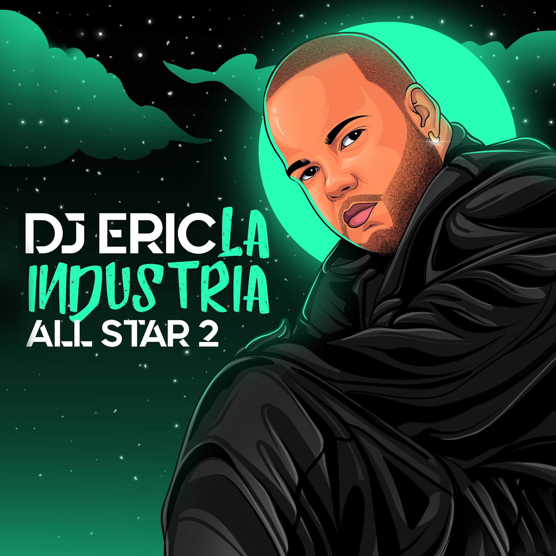 Постер альбома Dj Eric la Industria All Star 2