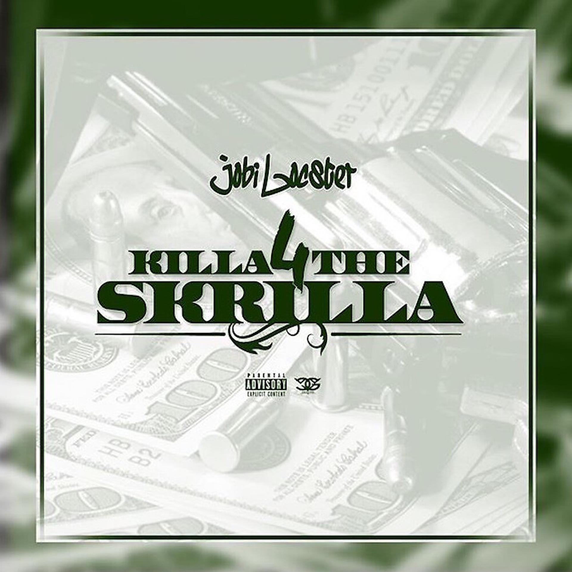 Постер альбома Killa 4 the Skrilla
