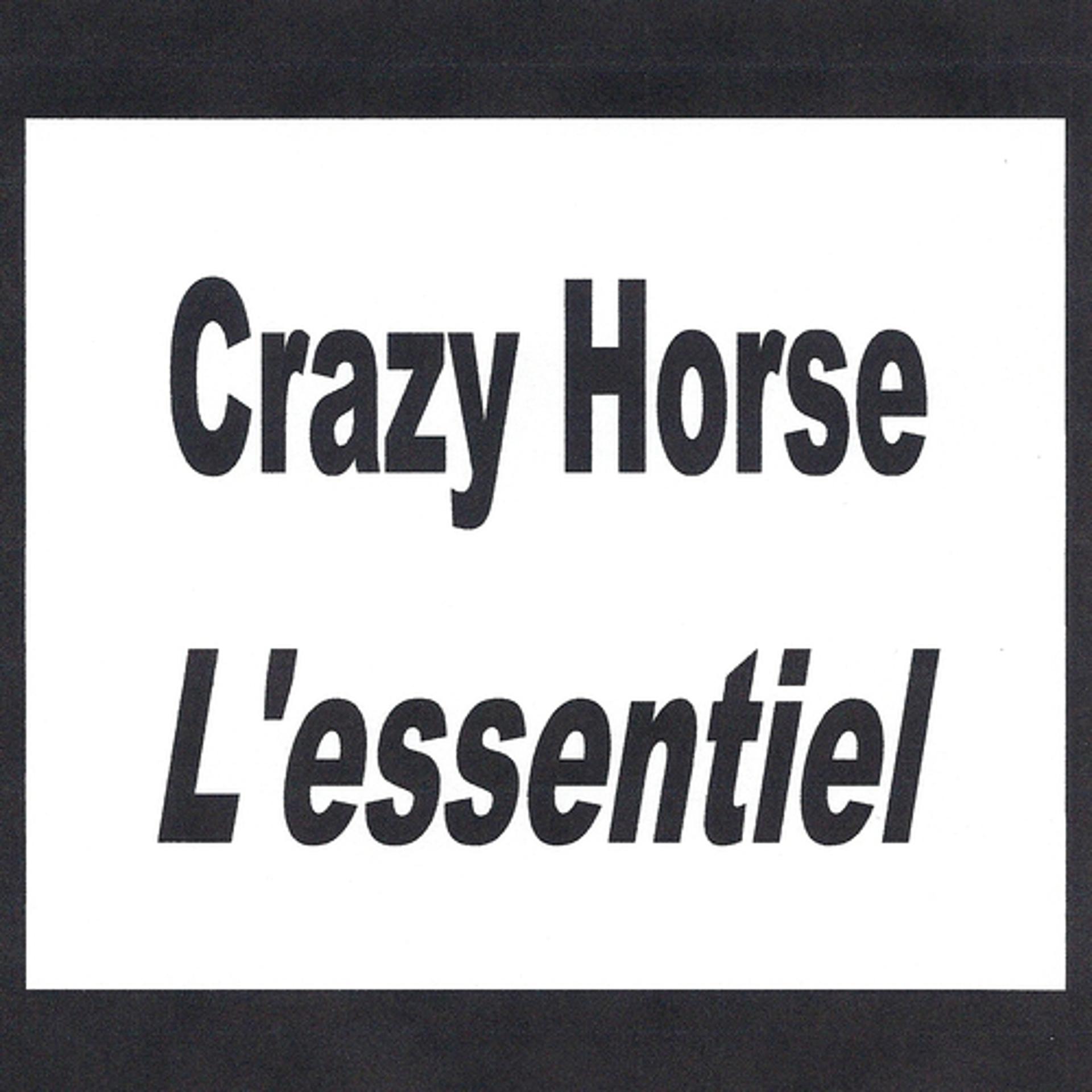 Постер альбома Crazy Horse - L'essentiel