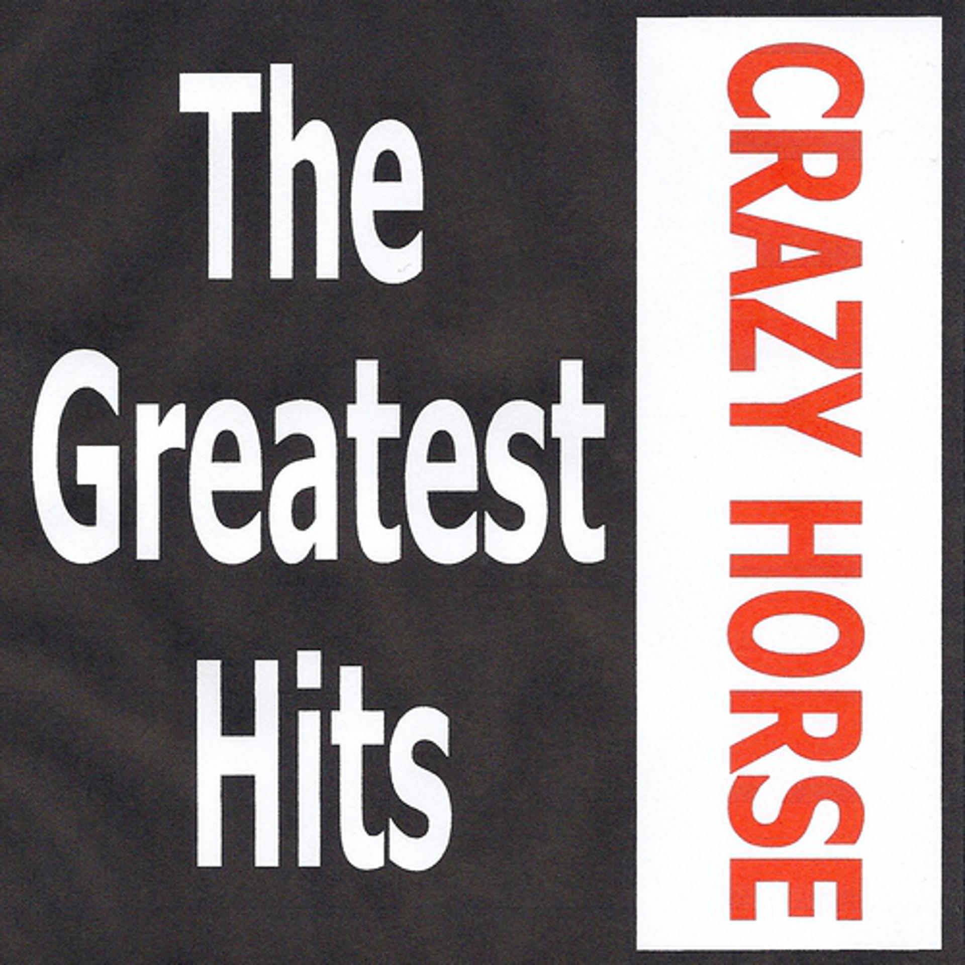 Постер альбома Crazy Horse - The Greatest Hits