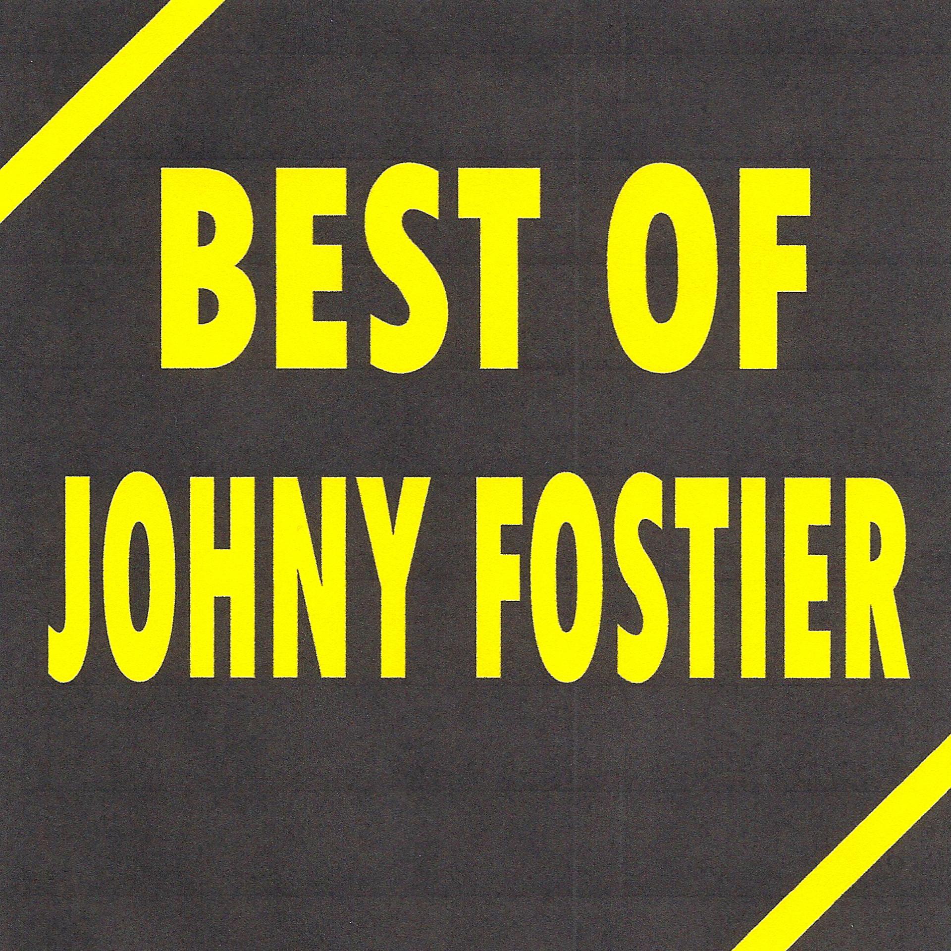 Постер альбома Best of Johny Fostier