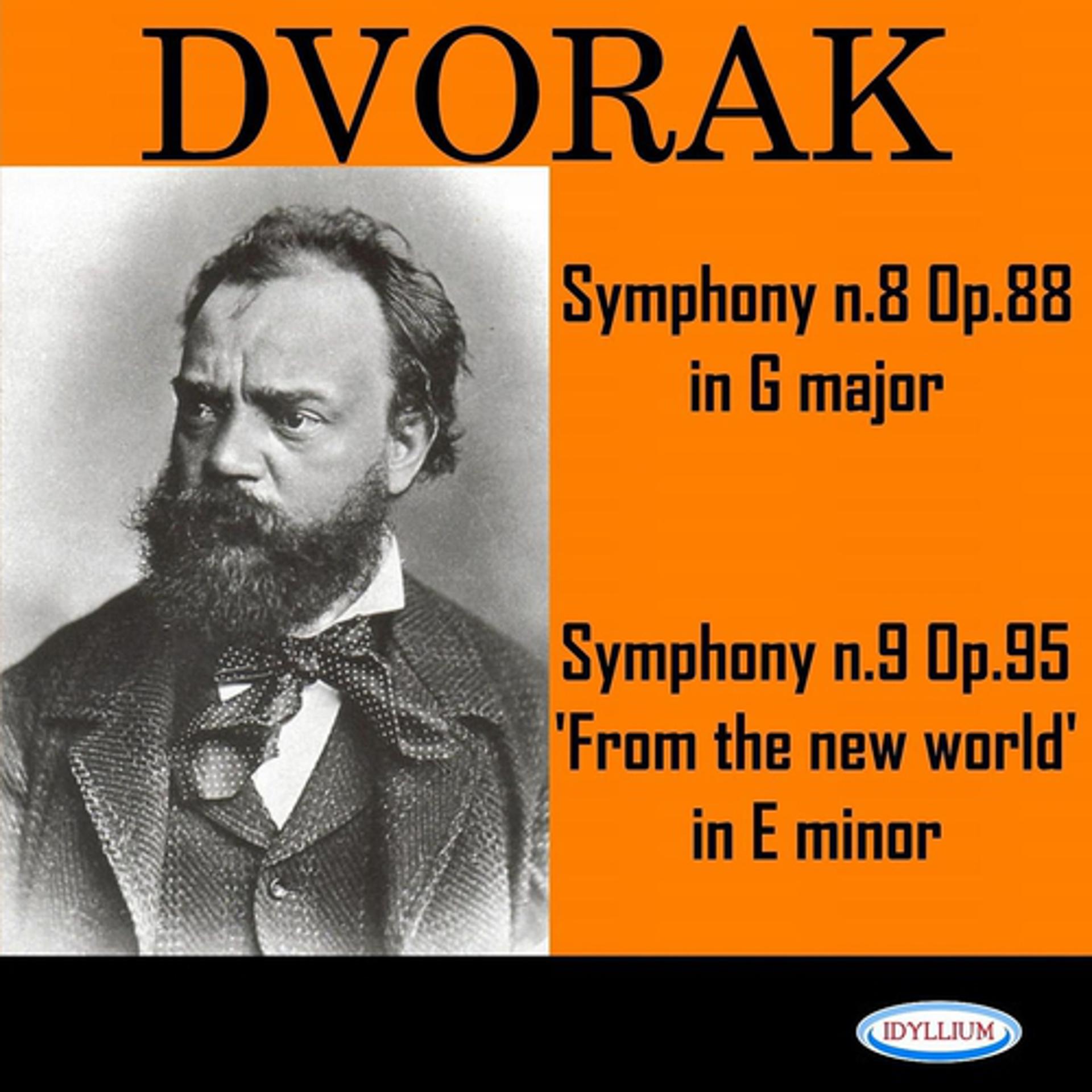 Постер альбома Dvořák: Symphonies No. 8, Op. 88 & No. 9 'From the New World', Op. 95