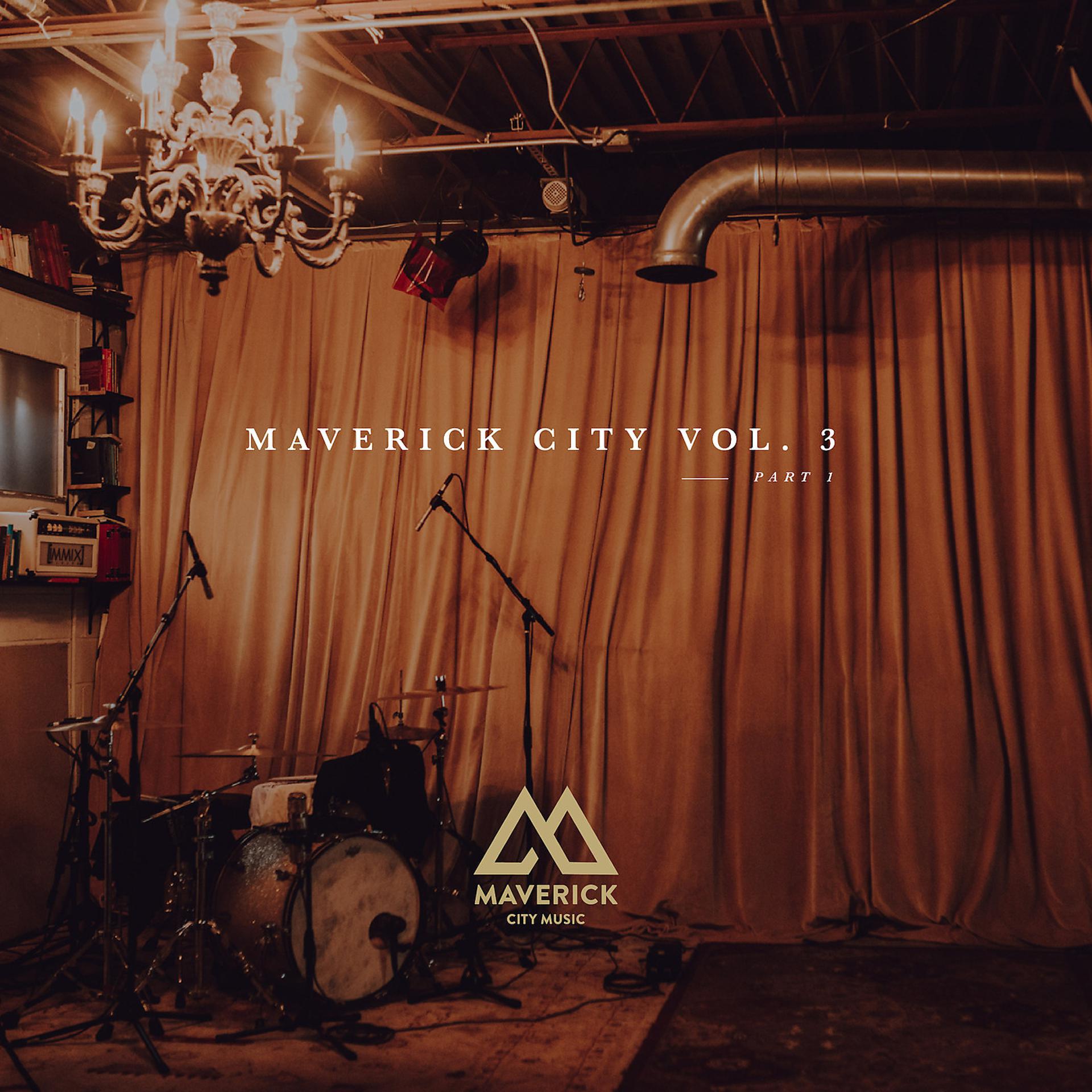 Постер альбома Maverick City Vol. 3 Part 1