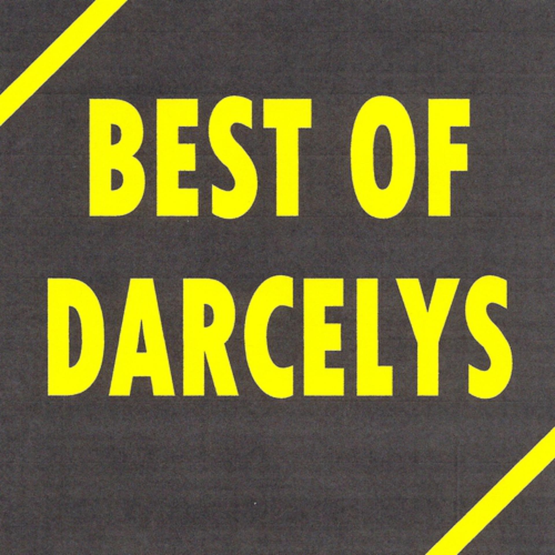 Постер альбома Best of Darcelys