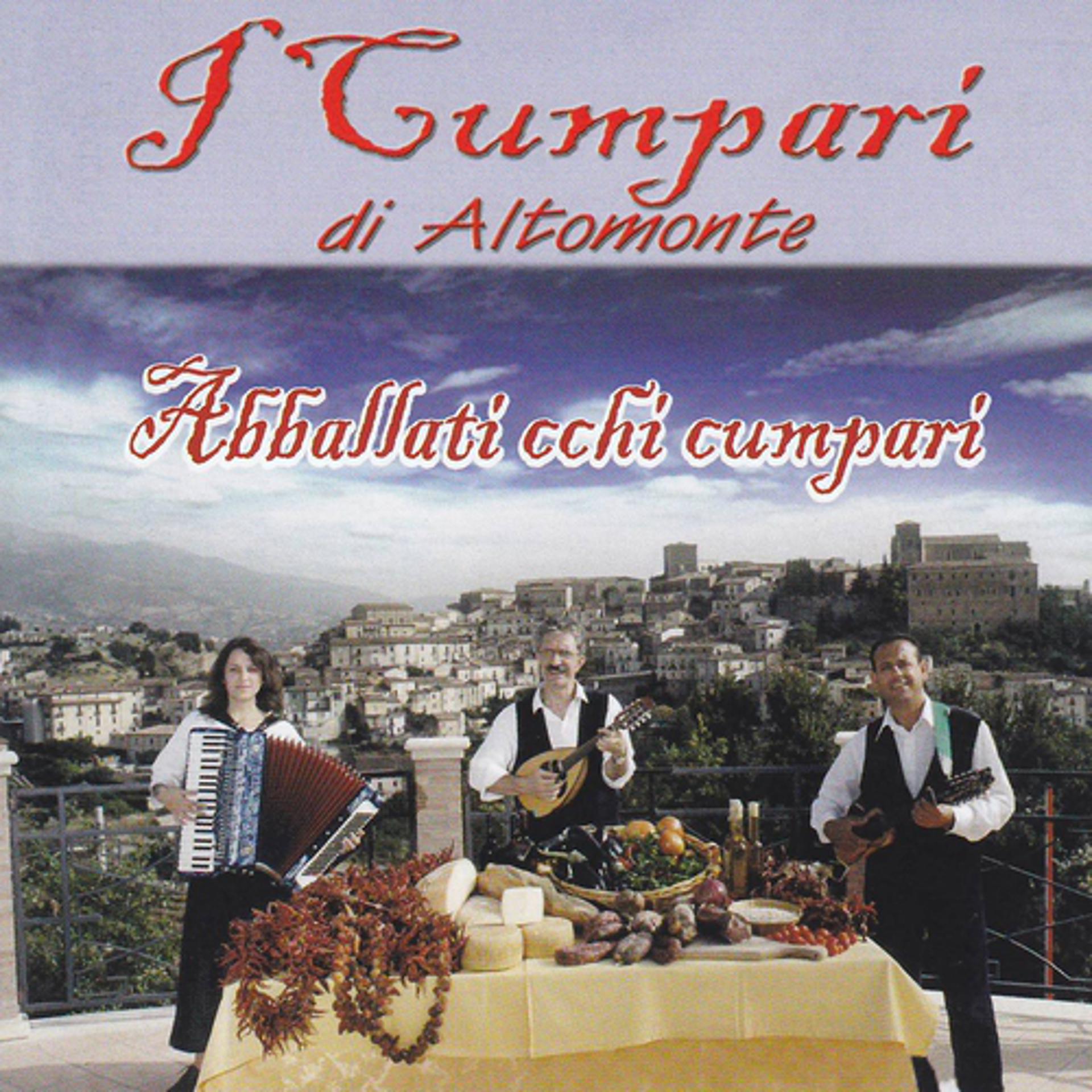 Постер альбома Abballati Cchi Cumpari
