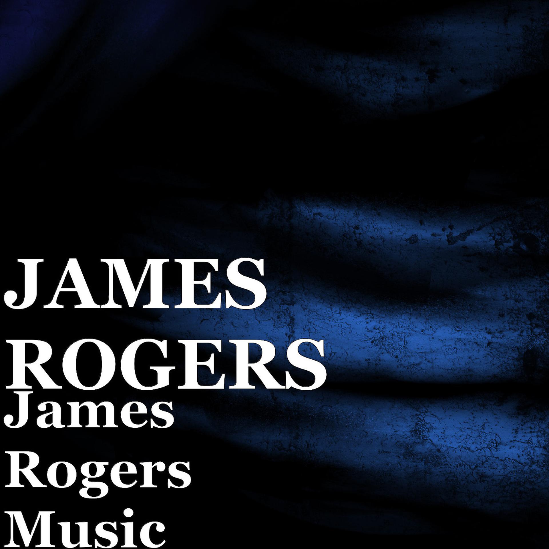 Постер альбома James Rogers Music