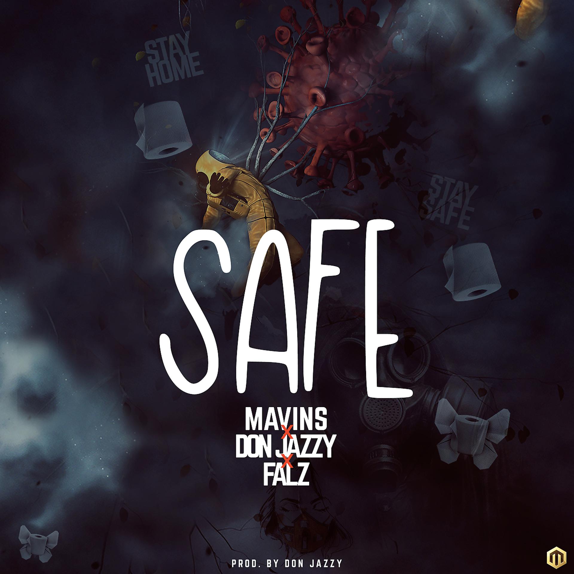 Постер альбома Safe (Mavins x Don Jazzy x Falz)