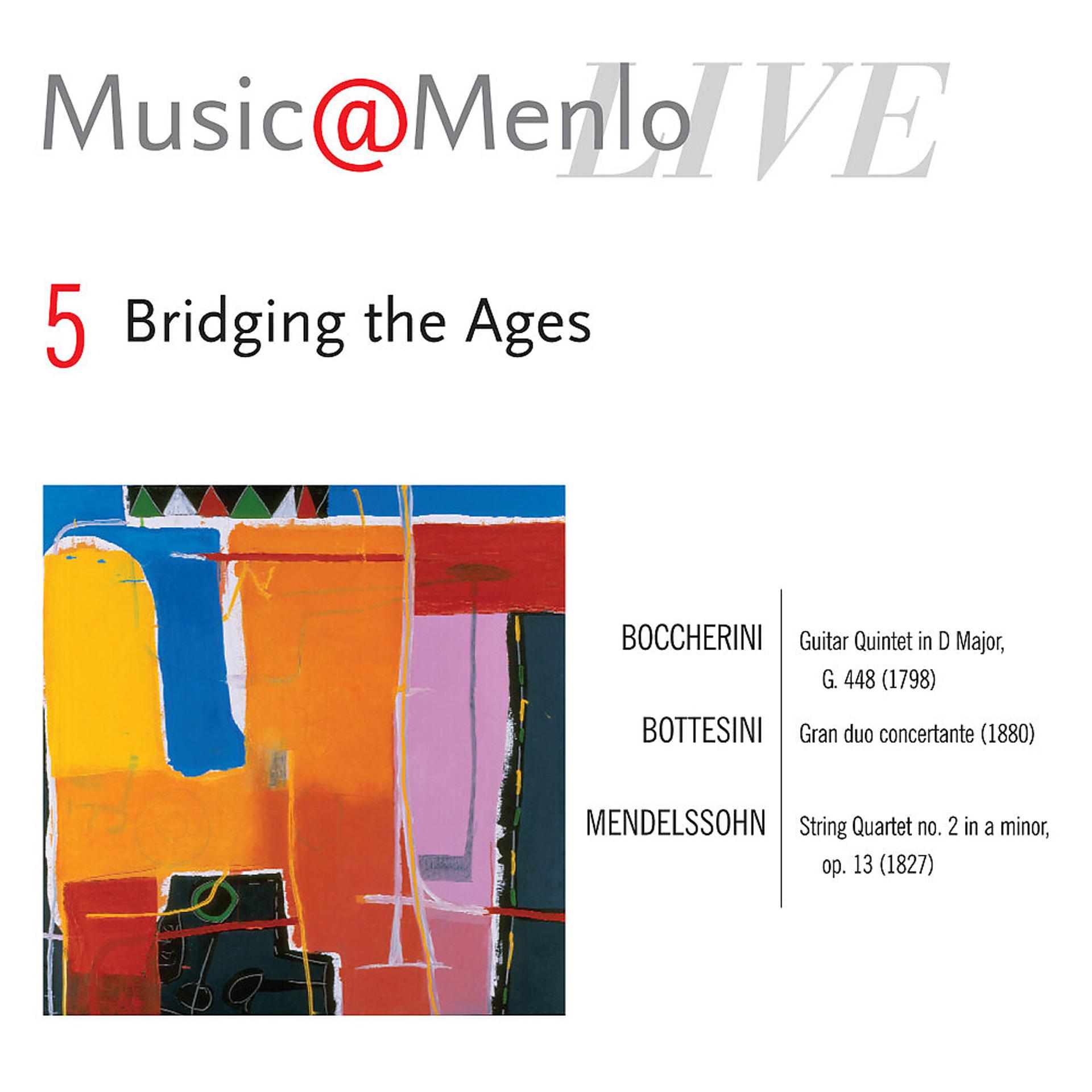 Постер альбома Music@Menlo Live '07: Bridging the Ages, Vol. 5