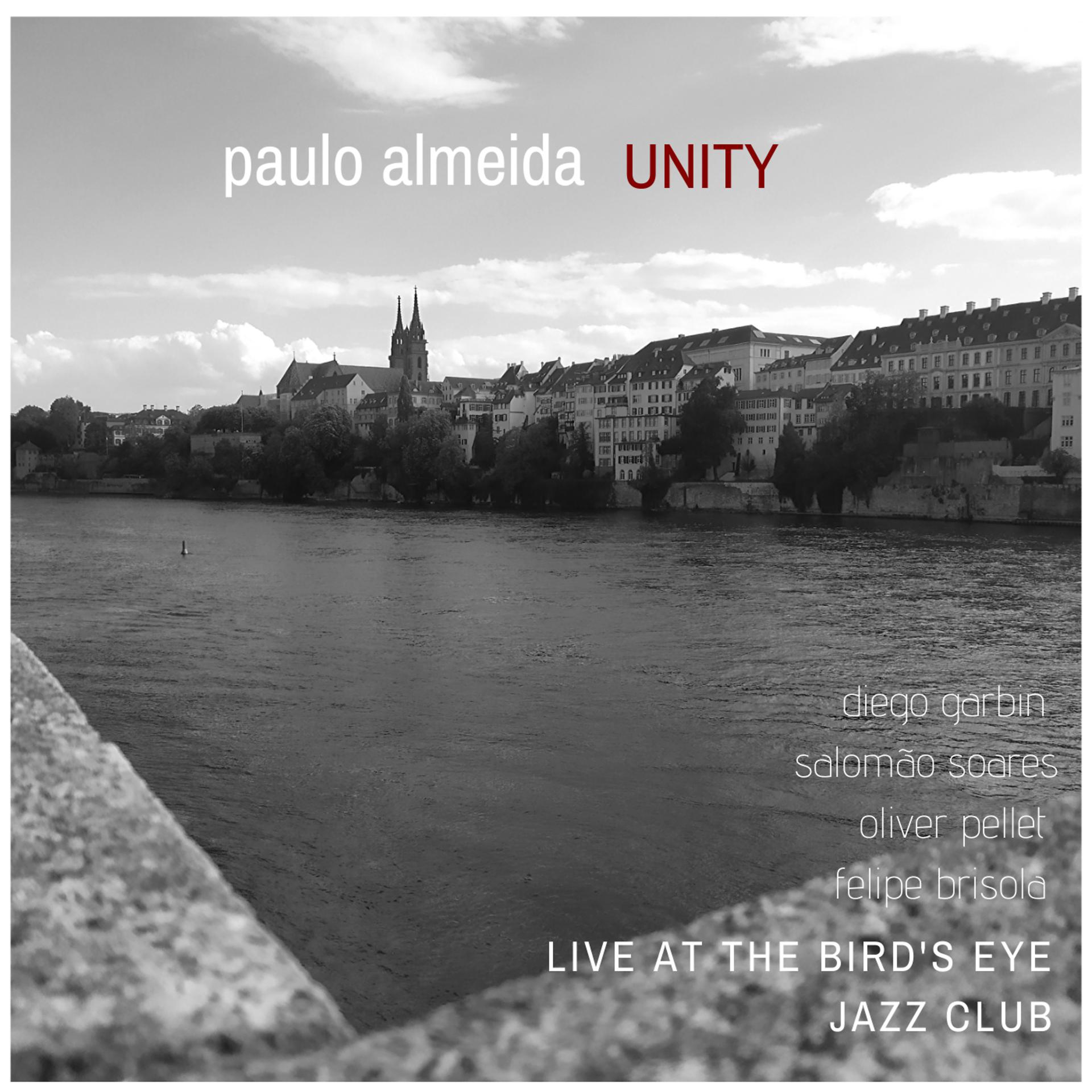 Постер альбома Paulo Almeida Unity - Live at the Bird's Eye Jazz Club