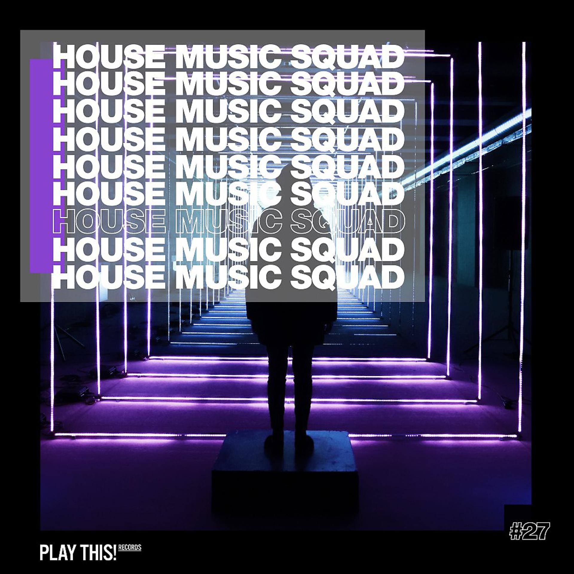 Постер альбома House Music Squad #27