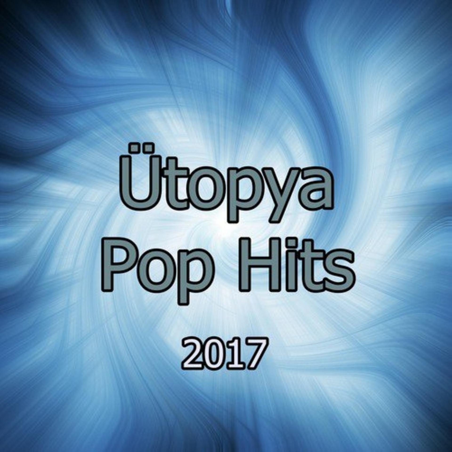 Постер альбома Ütopya Pop Hits 2017