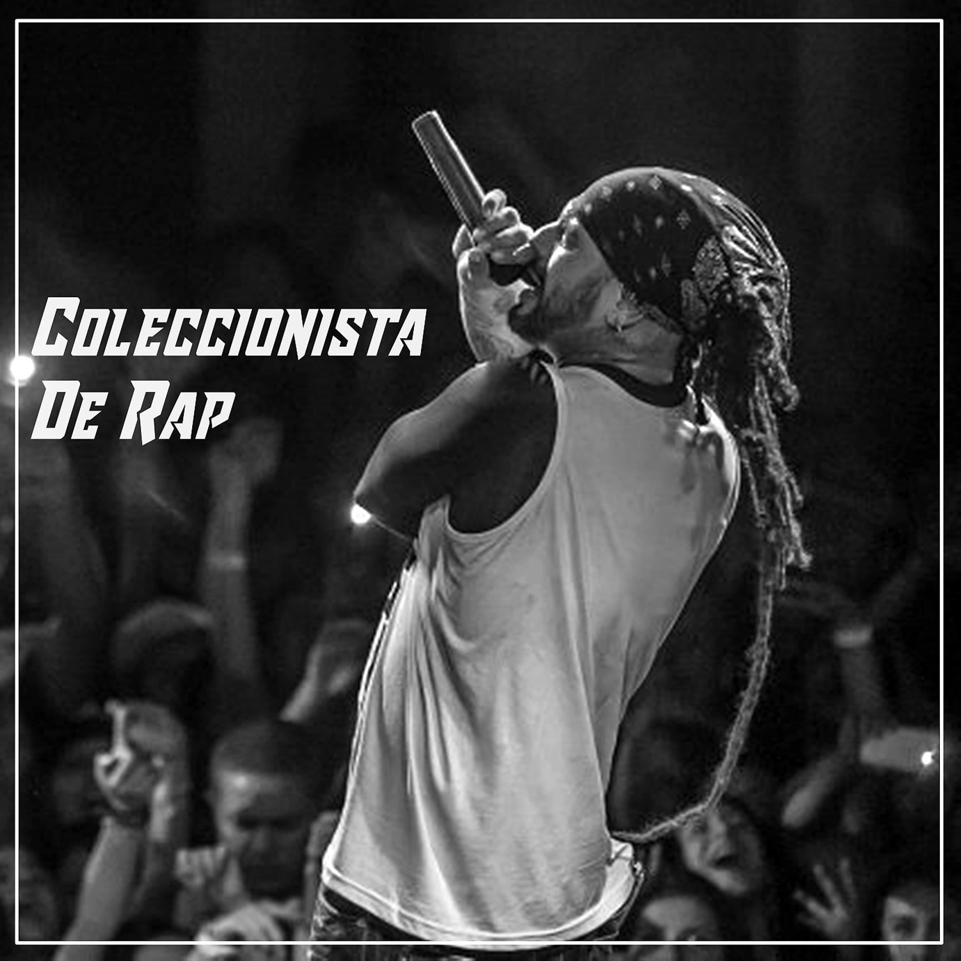 Постер альбома Coleccionista De Rap