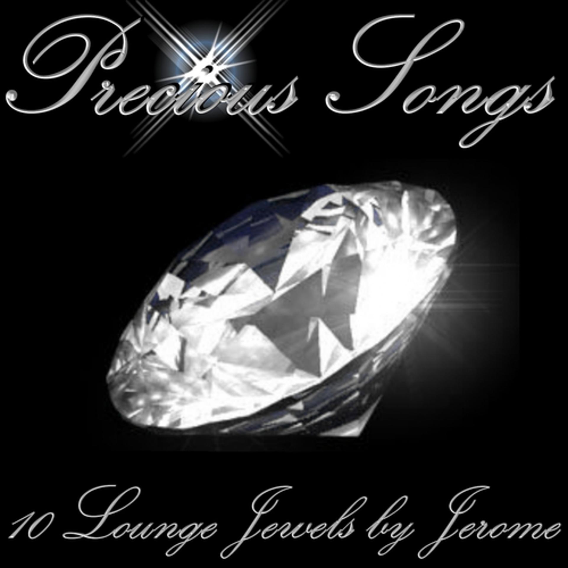 Постер альбома Precious Songs (Lounge Jewels selected by Jerome)