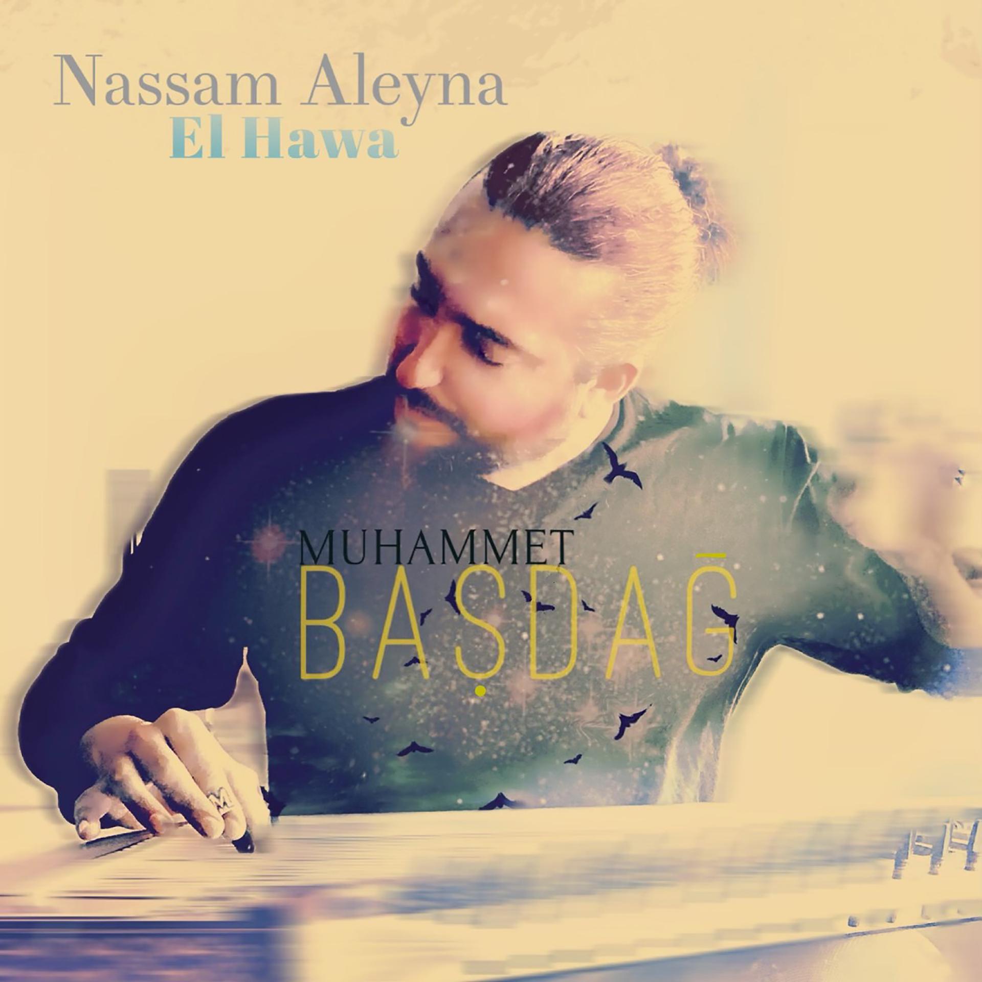Постер альбома Nassam Aleyna El Hawa
