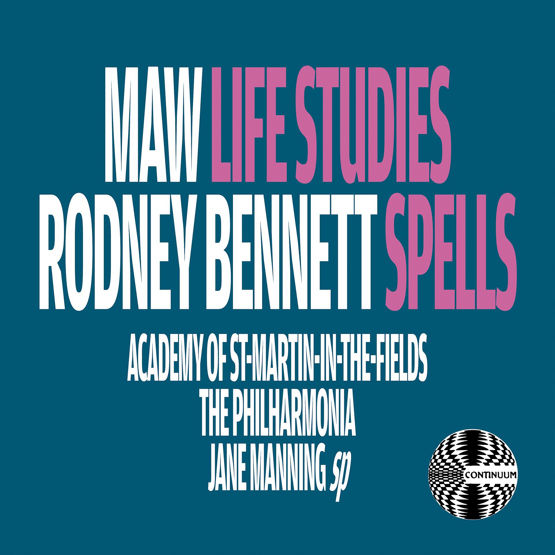 Постер альбома Nicholas Maw: Life Studies - Richard Rodney Bennett: Spells