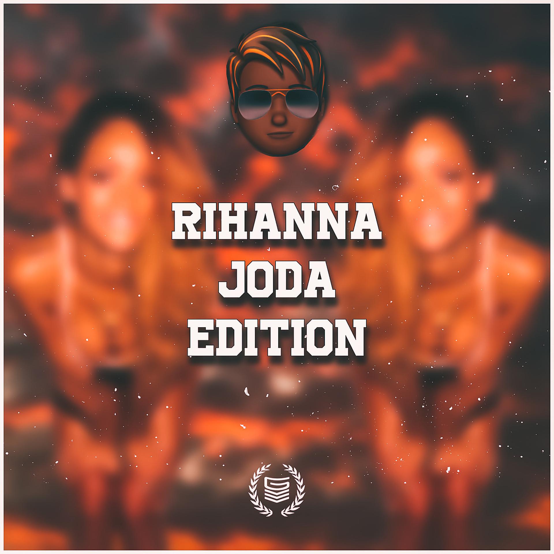 Постер альбома Rihanna Joda Edition