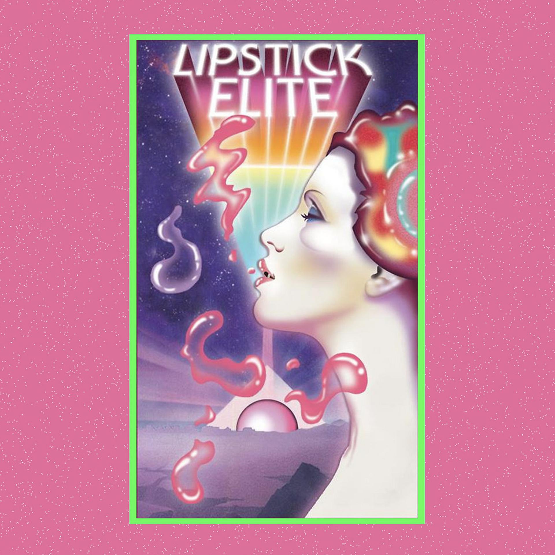 Постер альбома Lipstick Elite