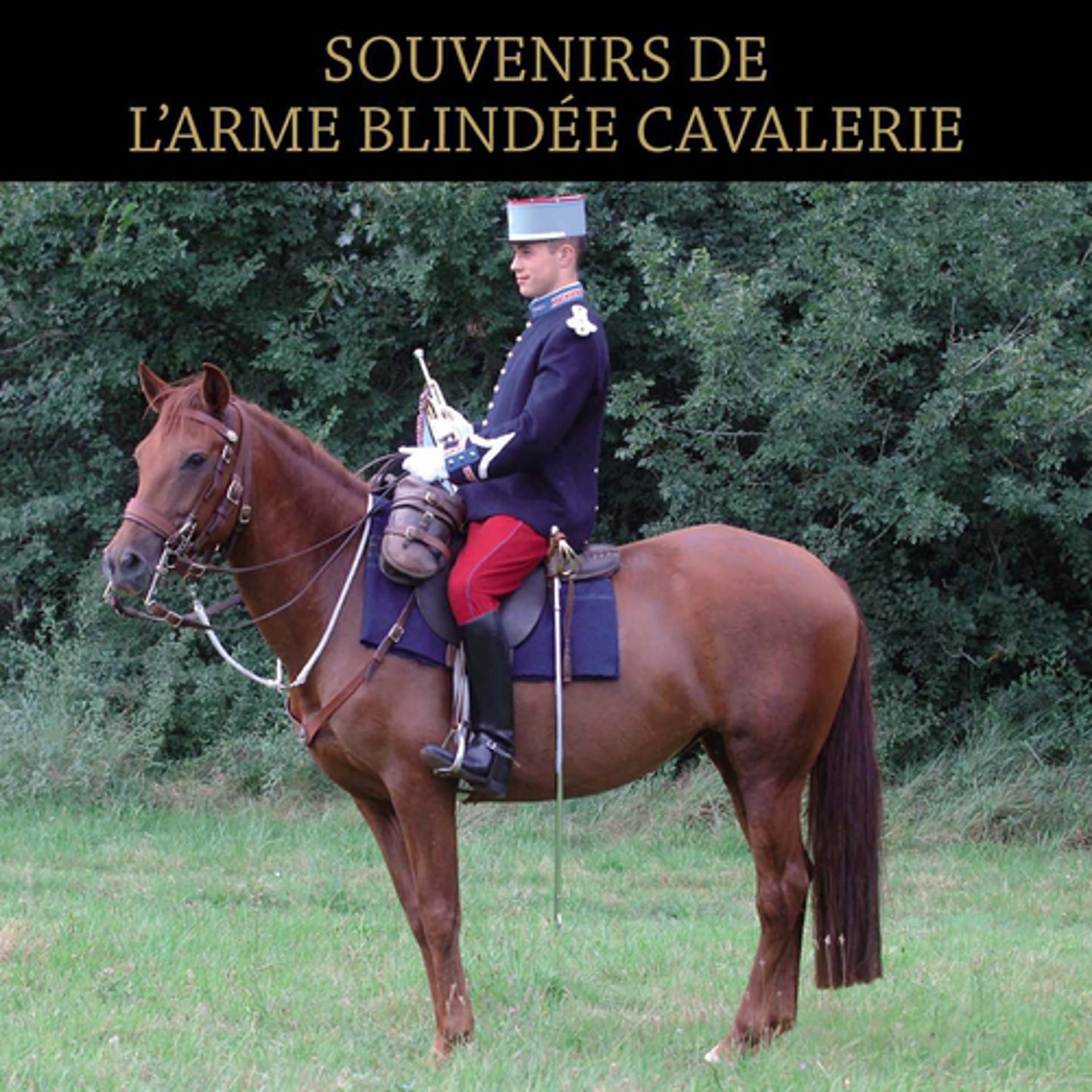 Постер альбома Souvenirs de l'arme blindée cavalerie