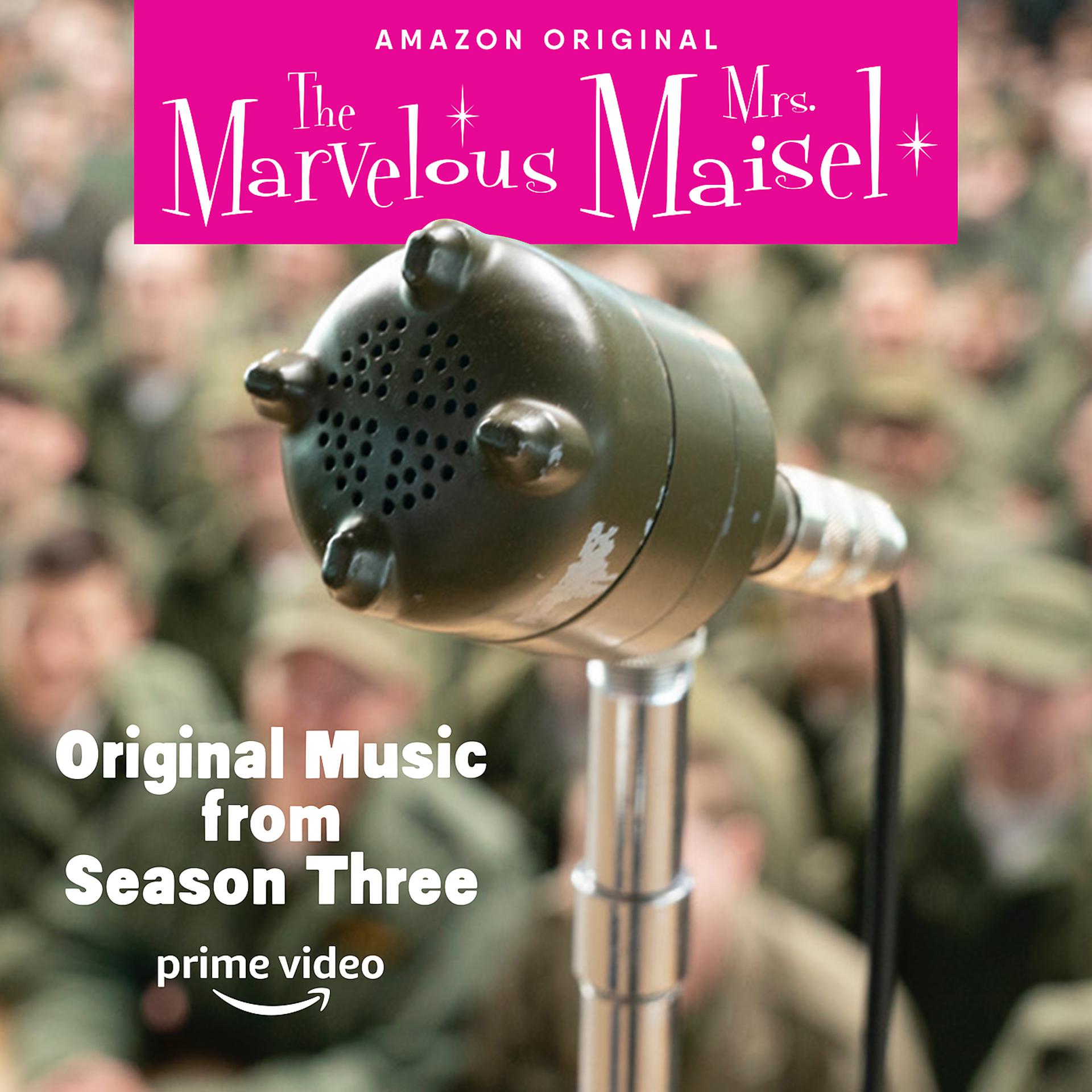 Постер альбома Original Music From The Marvelous Mrs. Maisel Season 3
