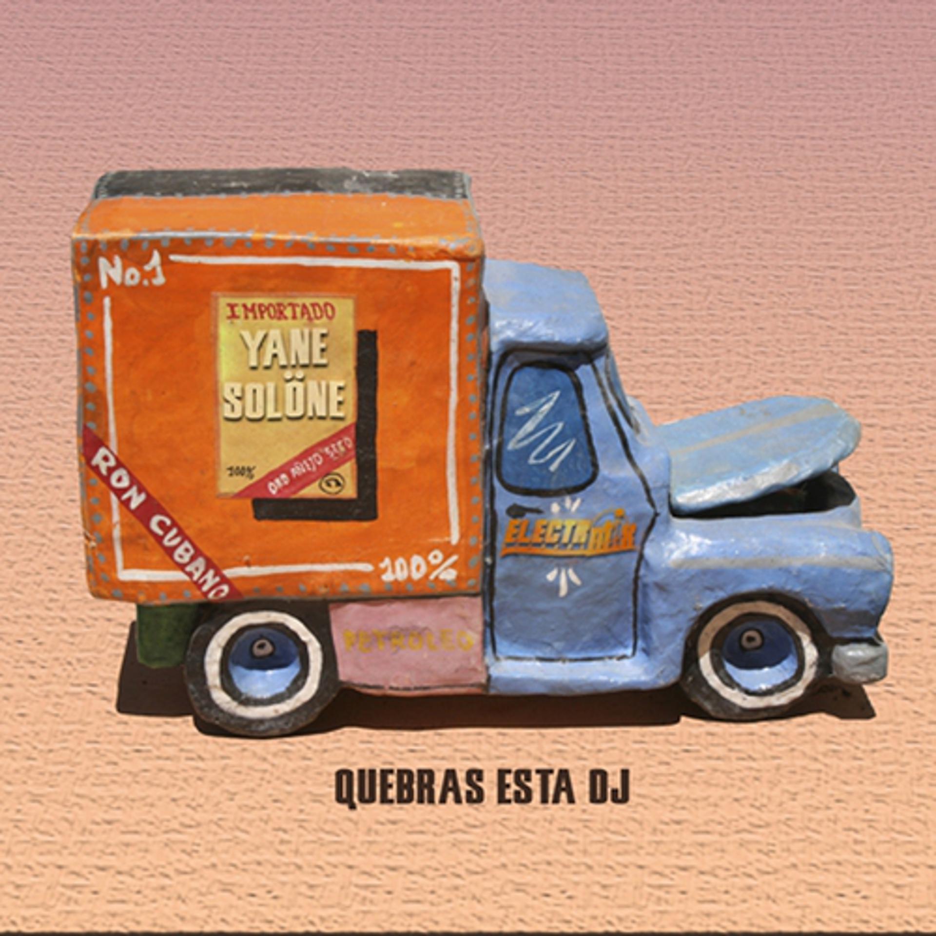 Постер альбома Quebras Esta DJ !